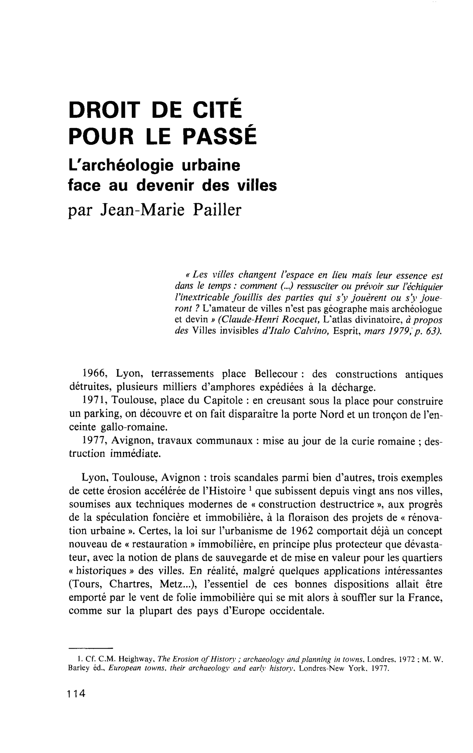DROIT DE CITÉ POUR LE PASSÉ. L’archéologie urbaine face au devenir des villes