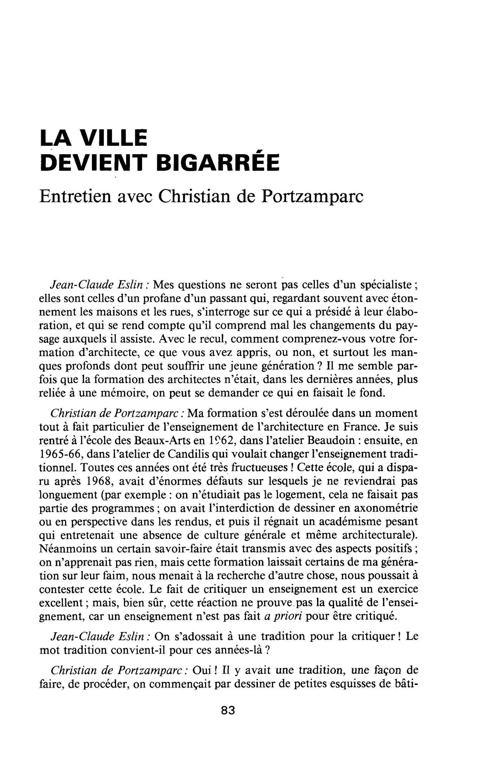 LA VILLE DEVIENT BIGARRÉE. Entretien avec Christian de Portzamparc