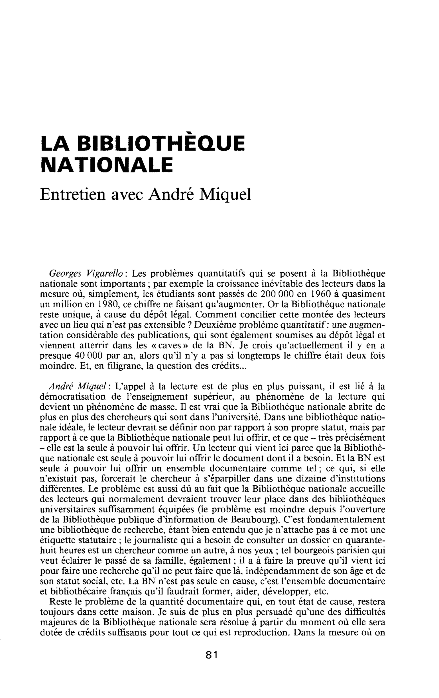 LA BIBLIOTHEQUE NATIONALE. Entretien avec André Miquel
