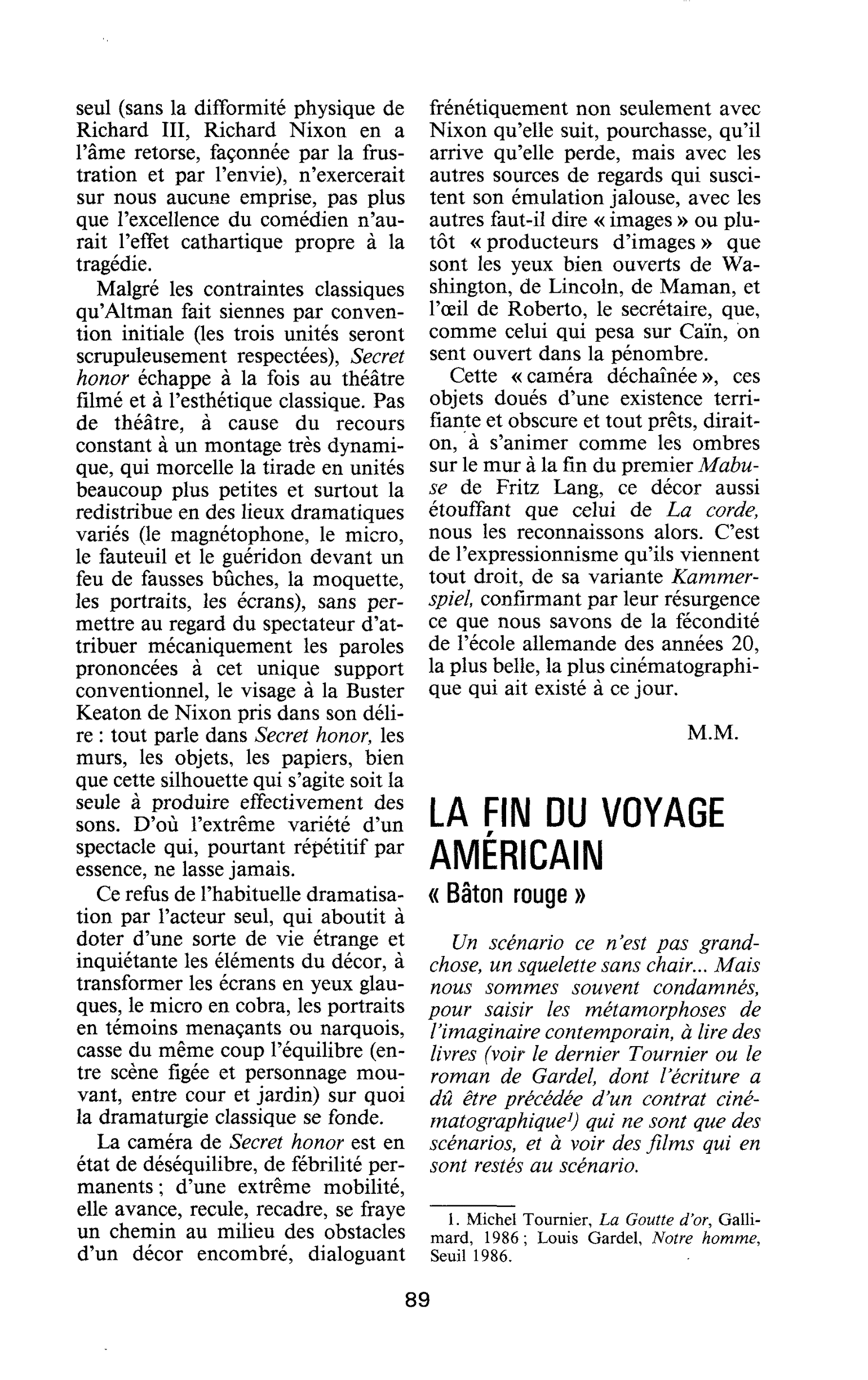 LA FIN DU VOYAGE AMÉRICAIN. « Bâton rouge »