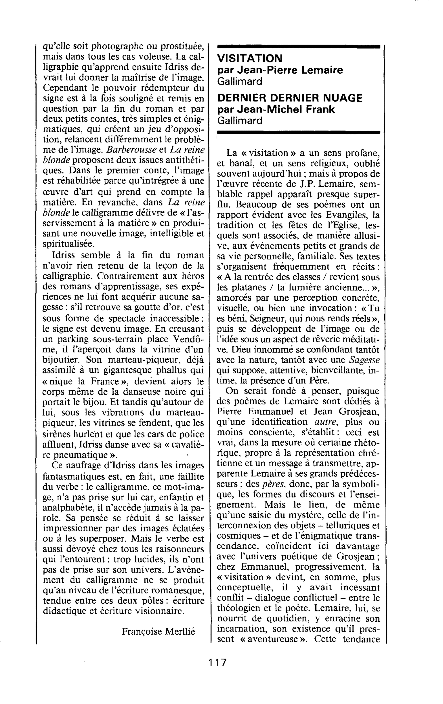 VISITATION, par Jean-Pierre Lemaire. DERNIER DERNIER NUAGE, par Jean-Michel Frank