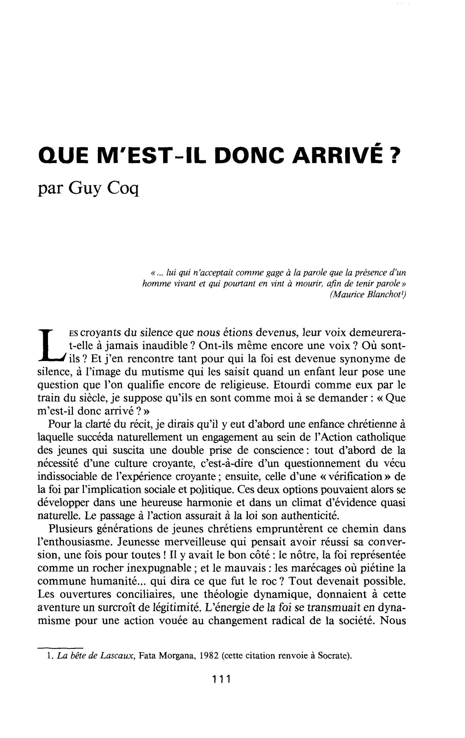 QUE M’EST-IL DONC ARRIVE ?