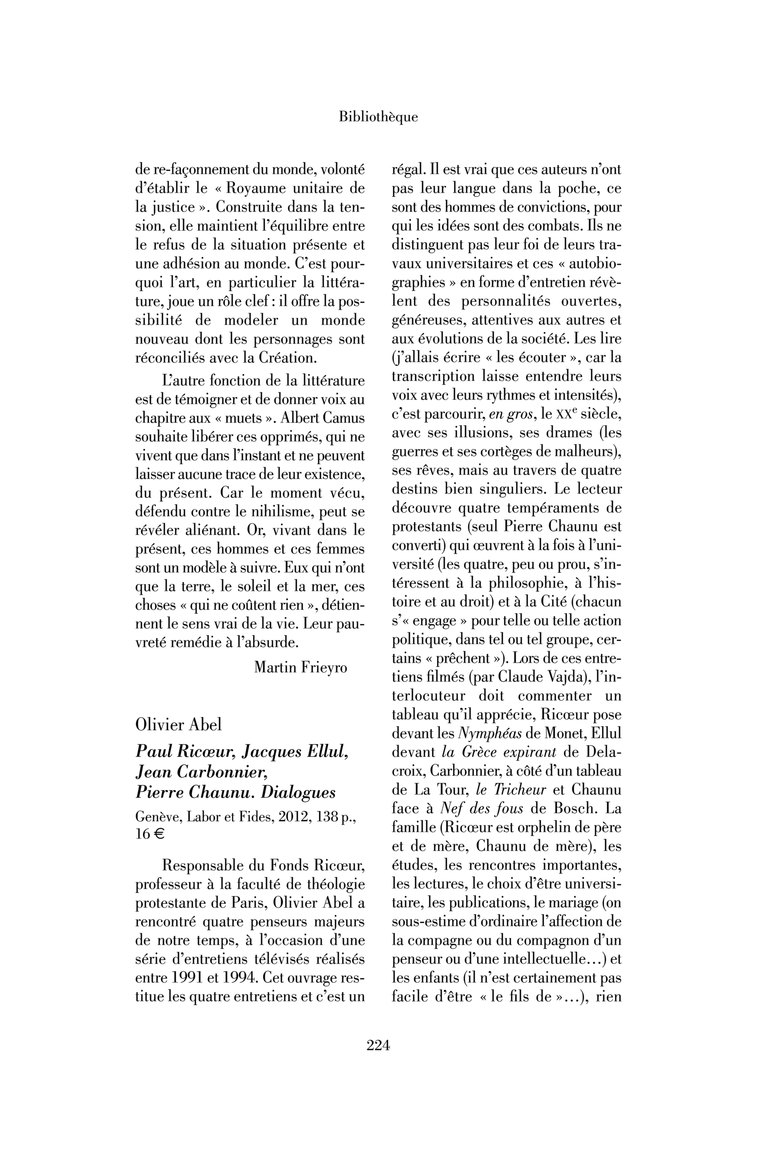 Olivier Abel : Paul Ricœur, Jacques Ellul, Jean Carbonnier, Pierre Chaunu. Dialogues