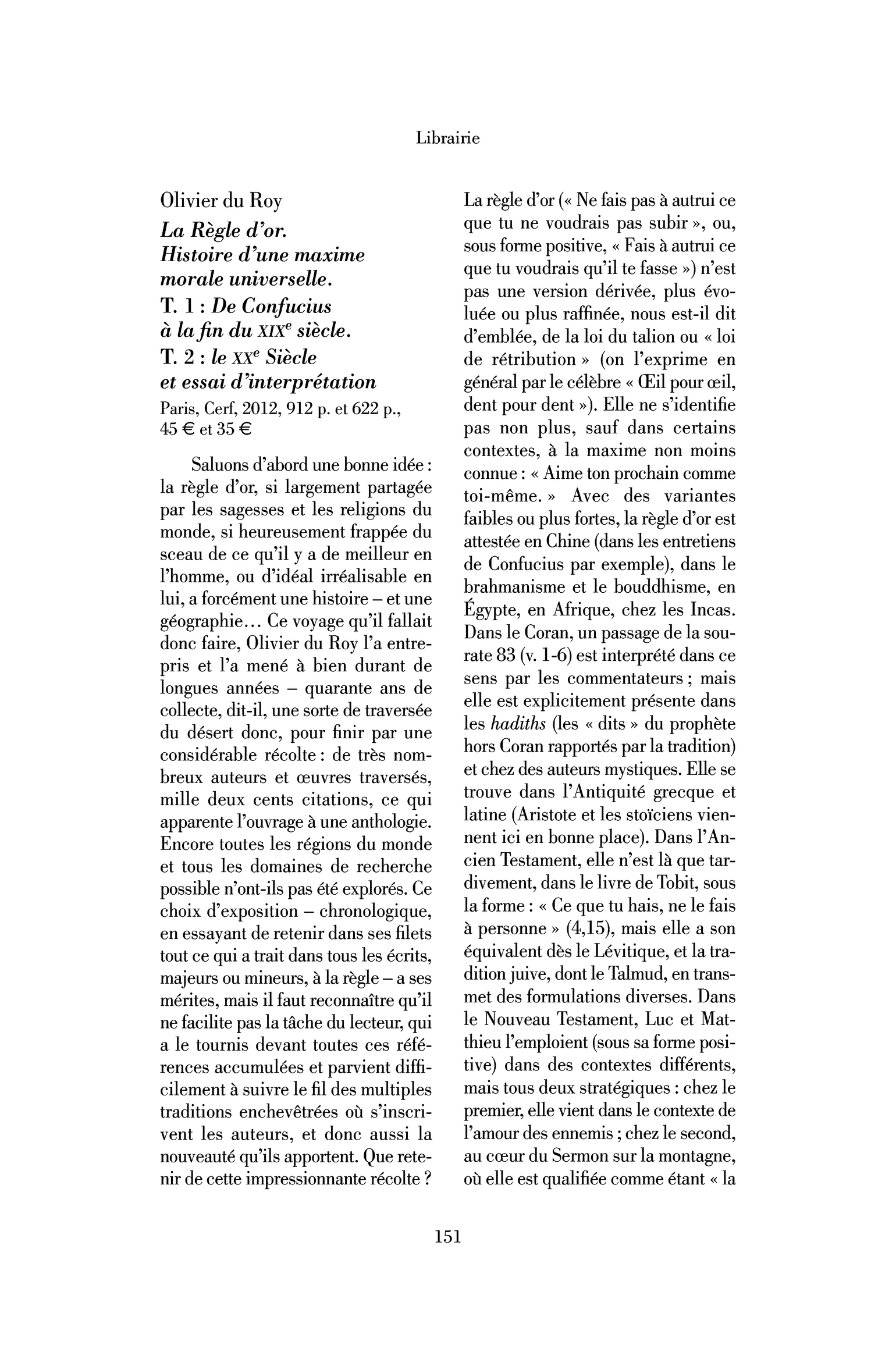 Olivier du Roy : la Règle d’or. Histoire d’une maxime morale universelle. T. 1 : De Confucius à la fin du XIXe siècle. T. 2 : le XXe siècle et essai d’interprétation