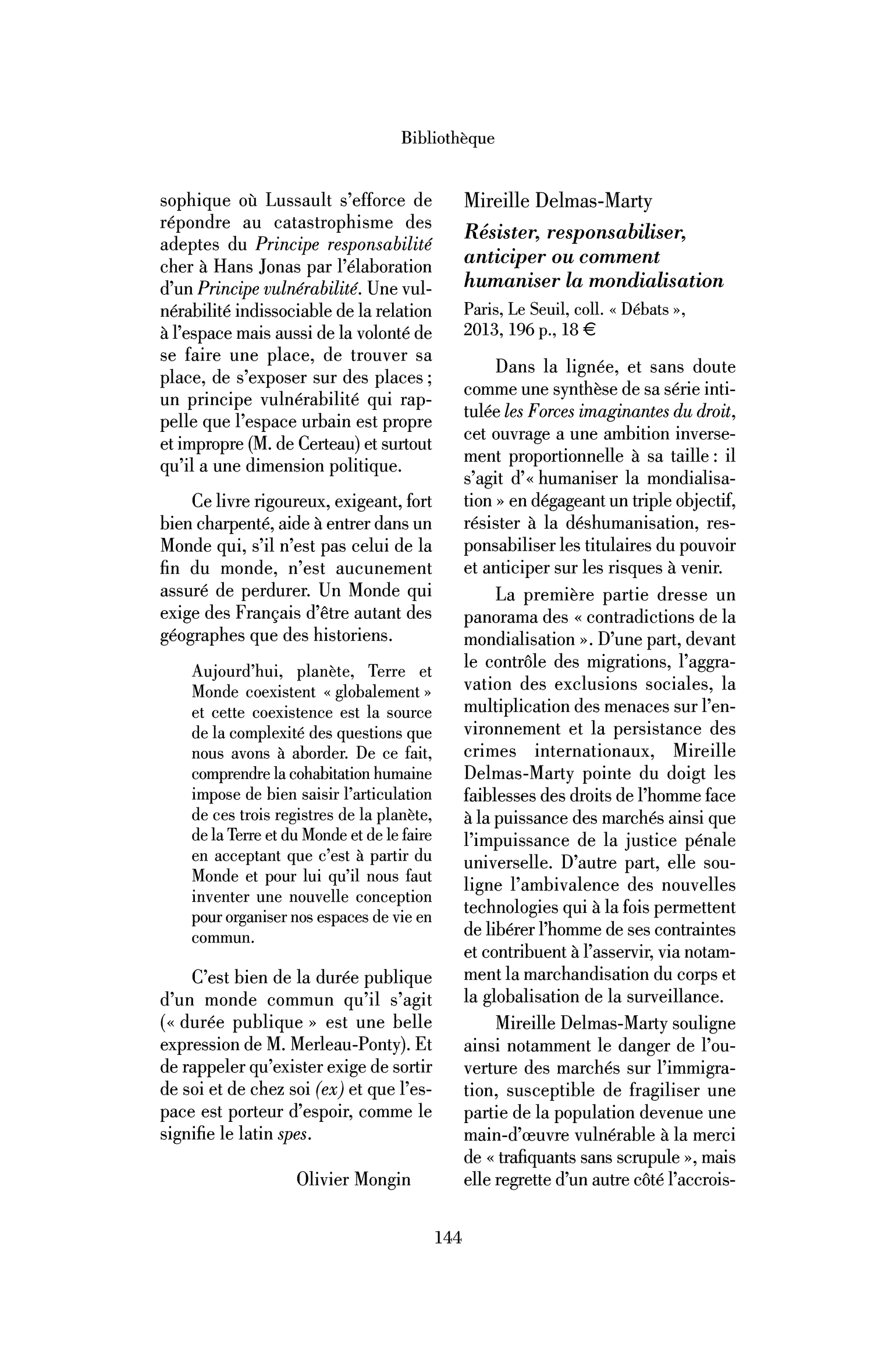 Mireille Delmas-Marty : Résister, responsabiliser, anticiper ou comment humaniser la mondialisation