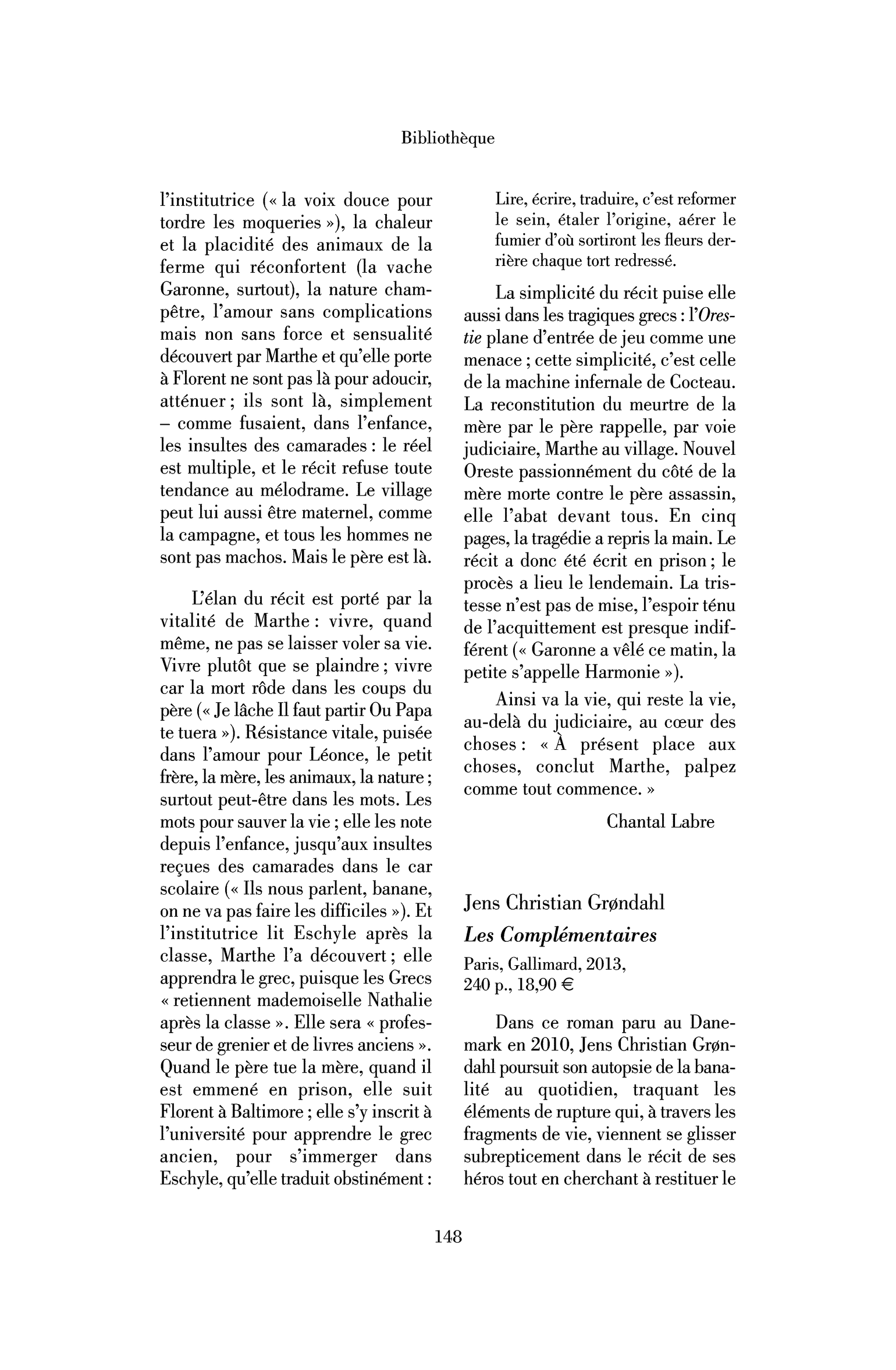 Jens Christian Grondahl : les Complémentaires