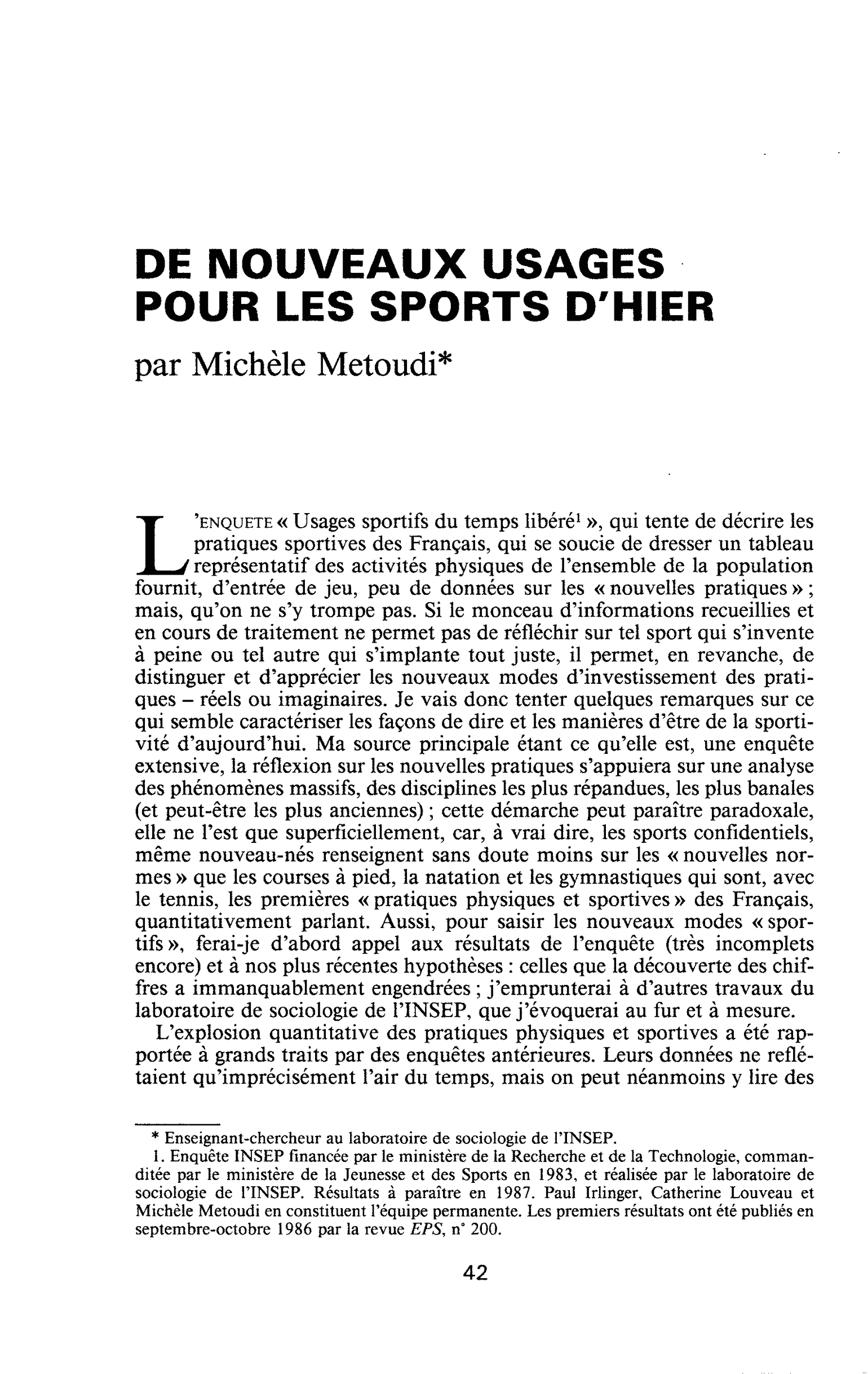 De nouveaux usages pour les sports d’hier