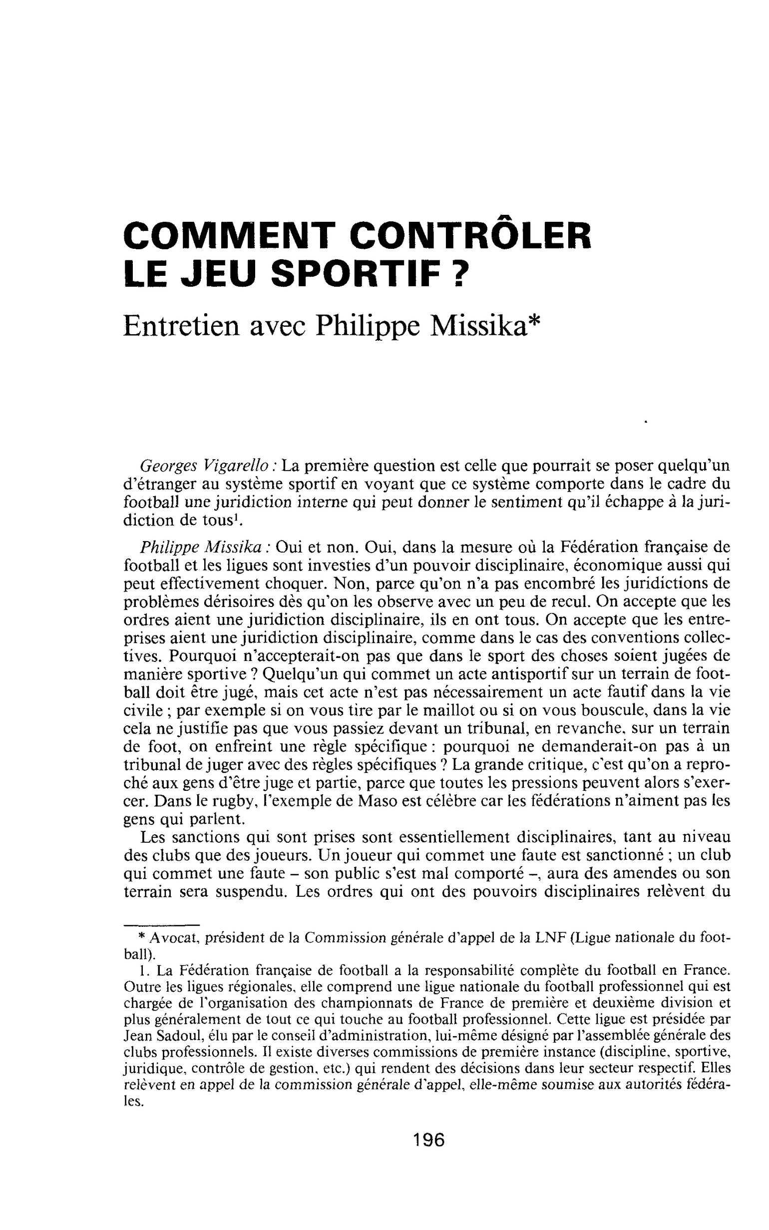Comment contrôler le jeu sportif ?