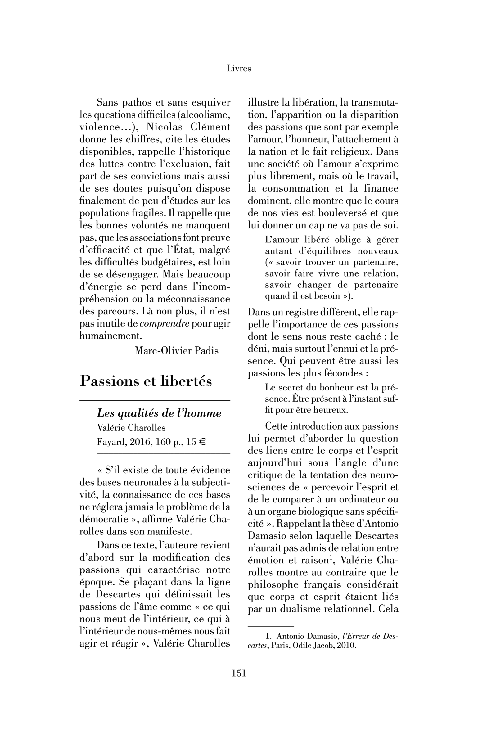 Valérie Charolles, Les Qualités de l’homme