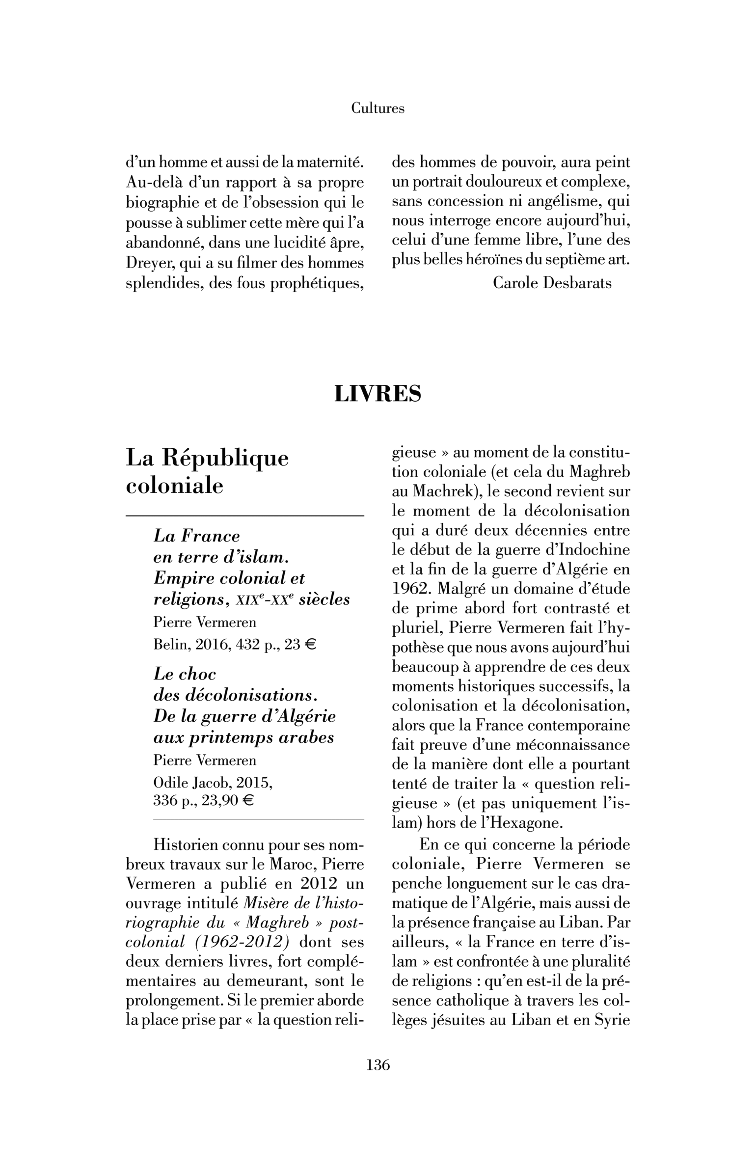 Pierre Vermeren, La France en terre d’islam. Empire colonial et religions, XIXe-XXe siècles et Le Choc des décolonisations. De la guerre d’Algérie aux printemps arabes