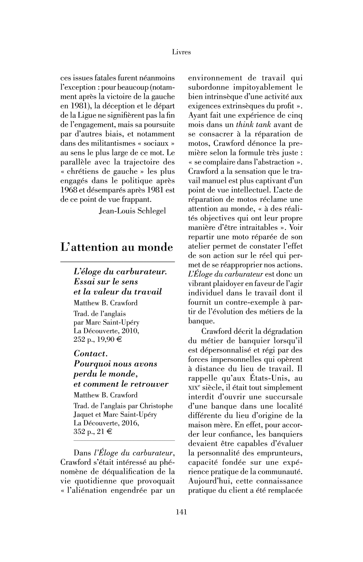Matthew B. Crawford, L’éloge du carburateur et Contact