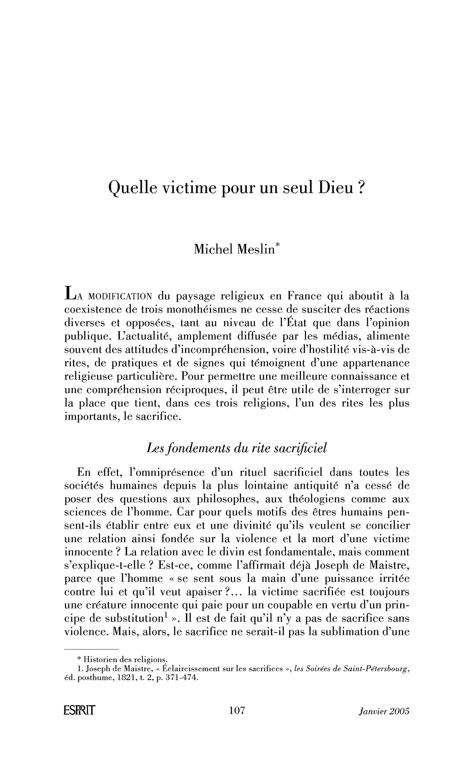 Quelle victime pour un seul Dieu?