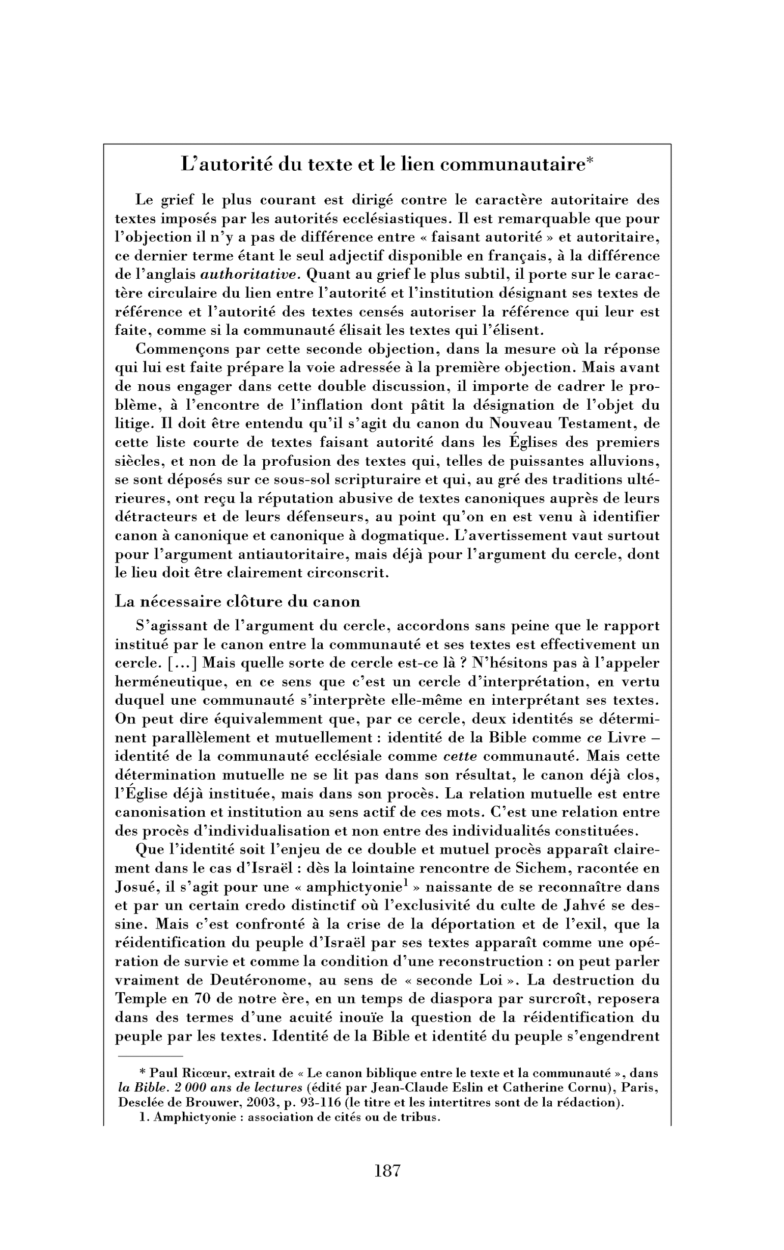 L’autorité du texte et le lien communautaire. (Encadré)