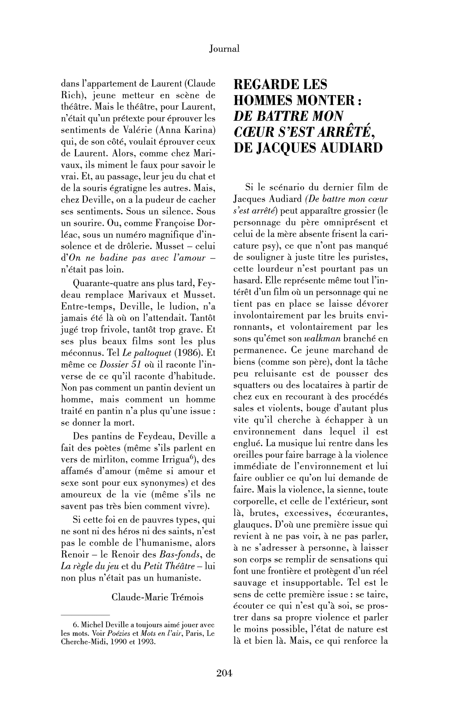 Regarde les hommes monter: De battre mon cœur s’est arrêté, de Jacques Audiard