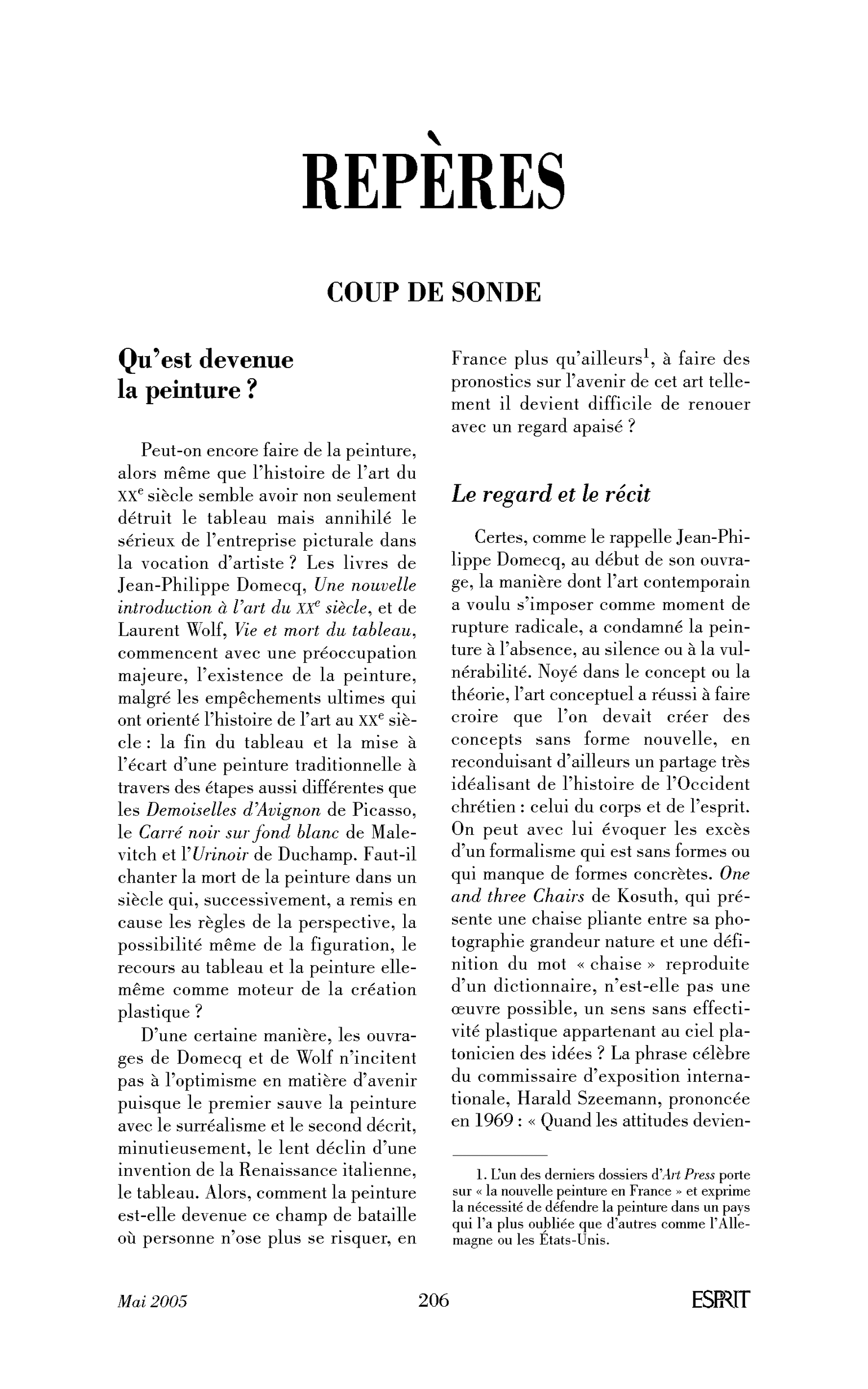 Qu’est devenue la peinture?