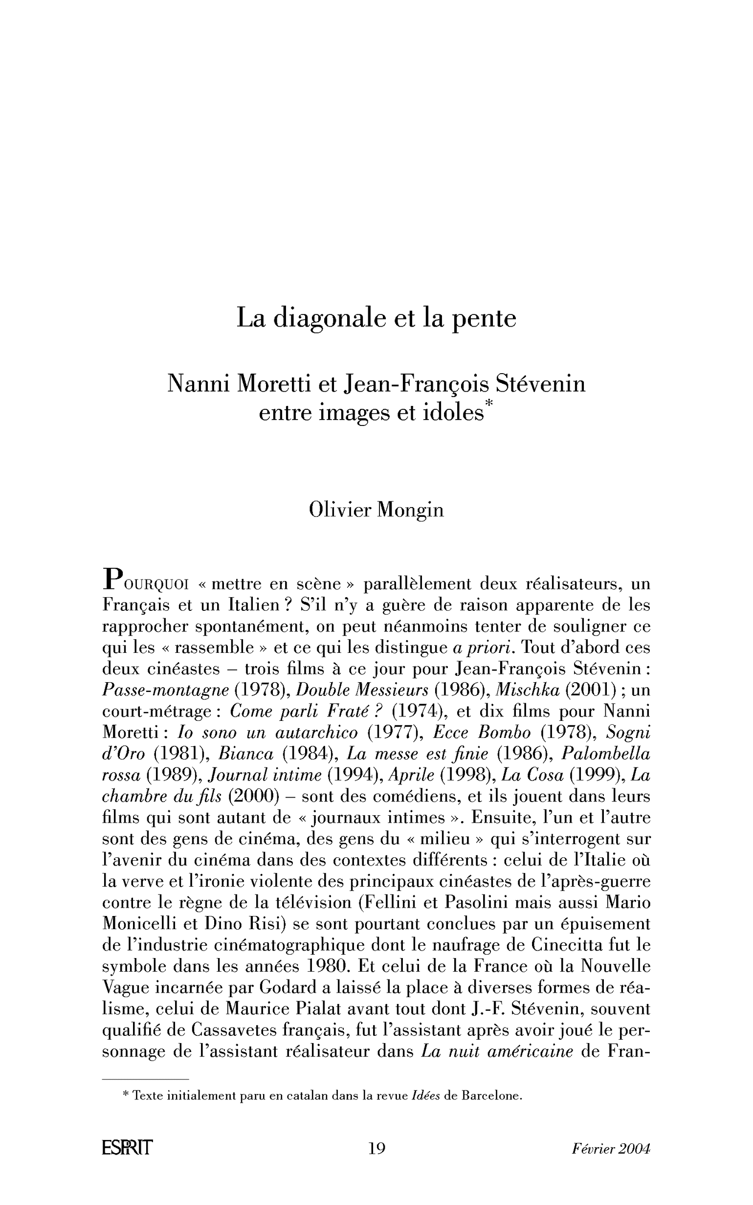 La diagonale et la pente. Nanni Moretti et Jean-François Stévenin entre images et idoles