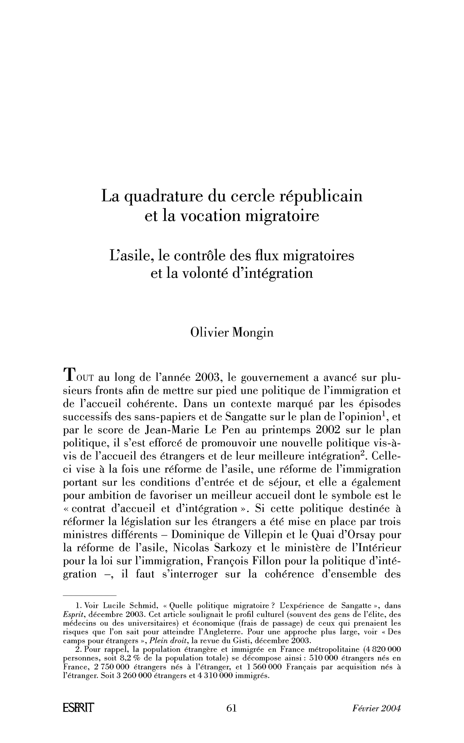 La quadrature du cercle républicain et la vocation migratoire. L’asile, le contrôle des flux migratoires et la volonté d’intégration