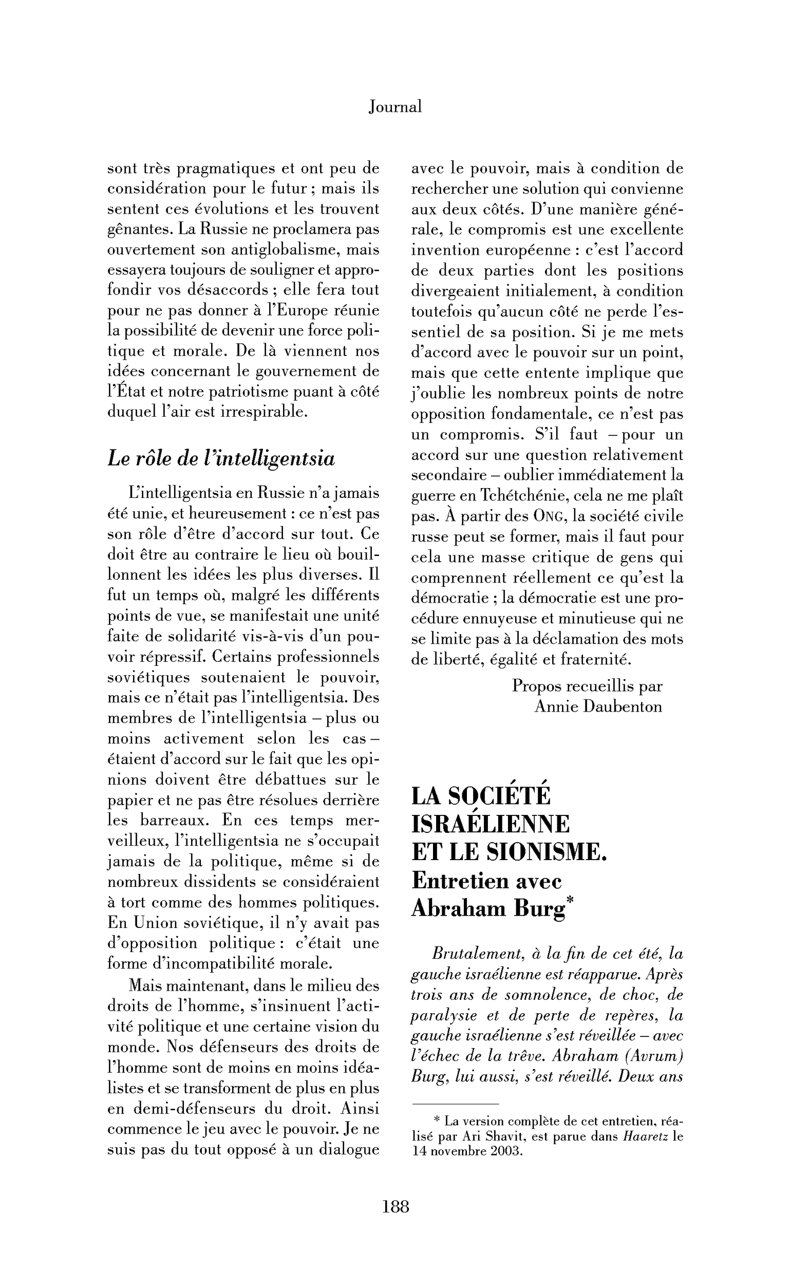 La société israélienne et le sionisme. (Entretien)