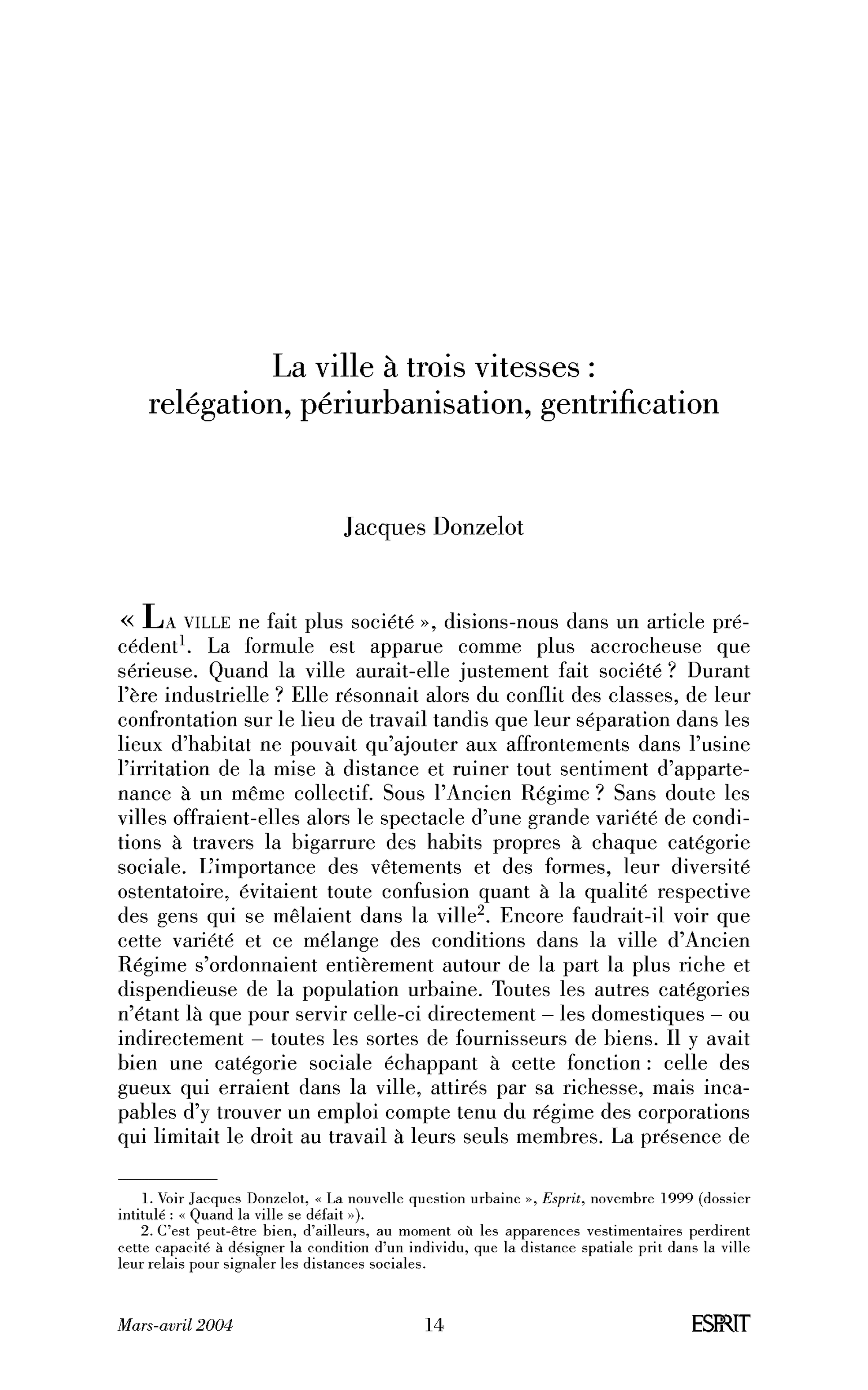 La ville à trois vitesses: relégation, périurbanisation, gentrification