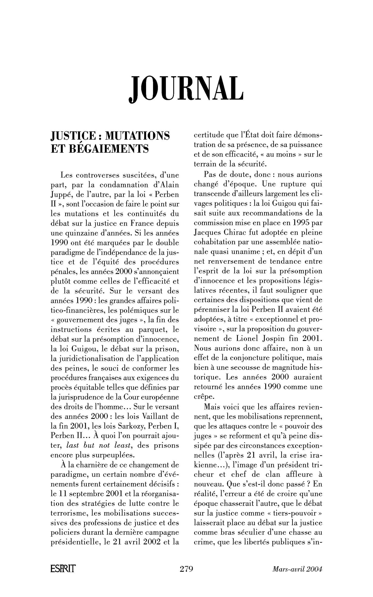 Justice: mutations et bégaiements