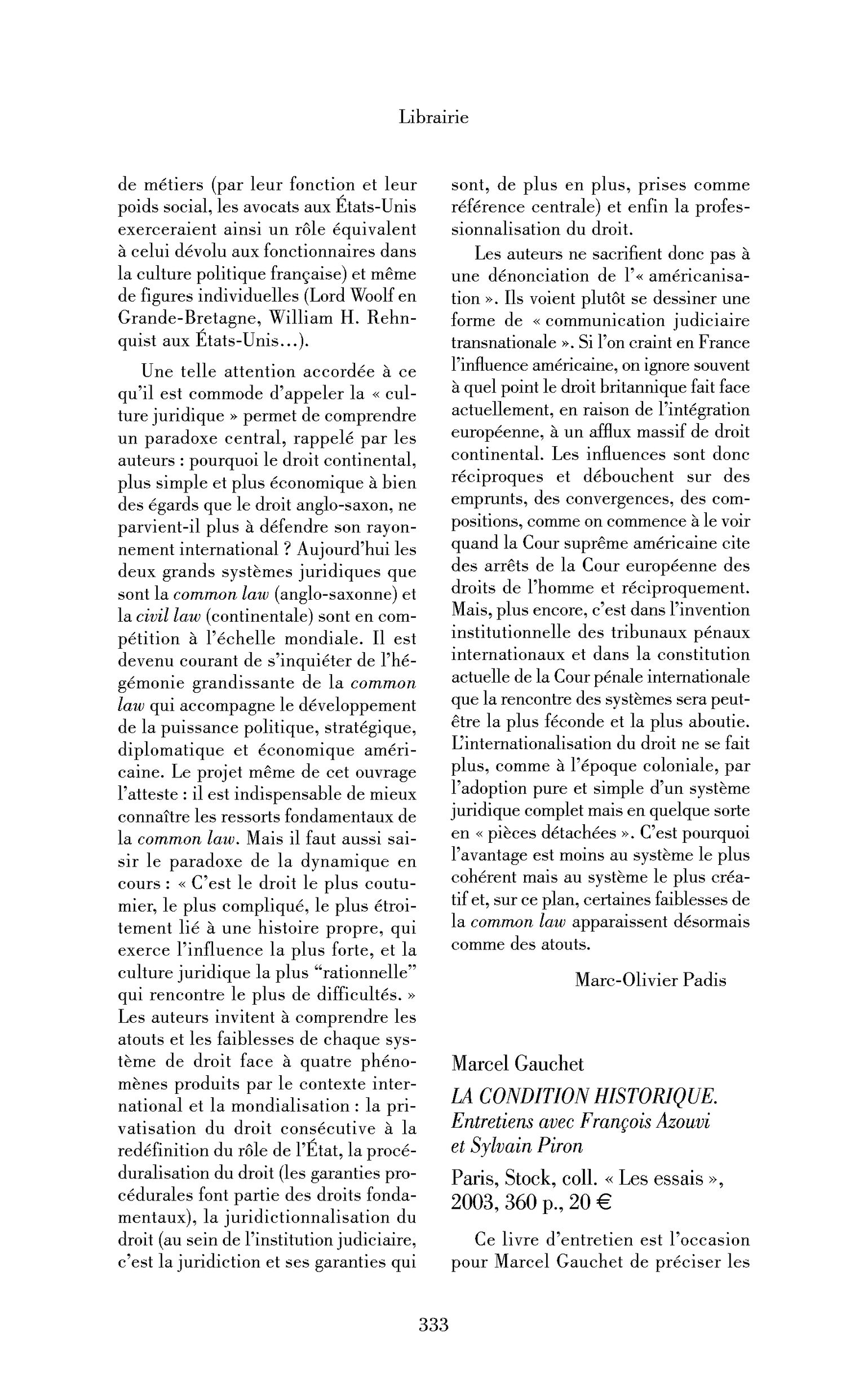 Marcel Gauchet: la Condition historique. Entretiens avec François Azouvi et Sylvain Piron