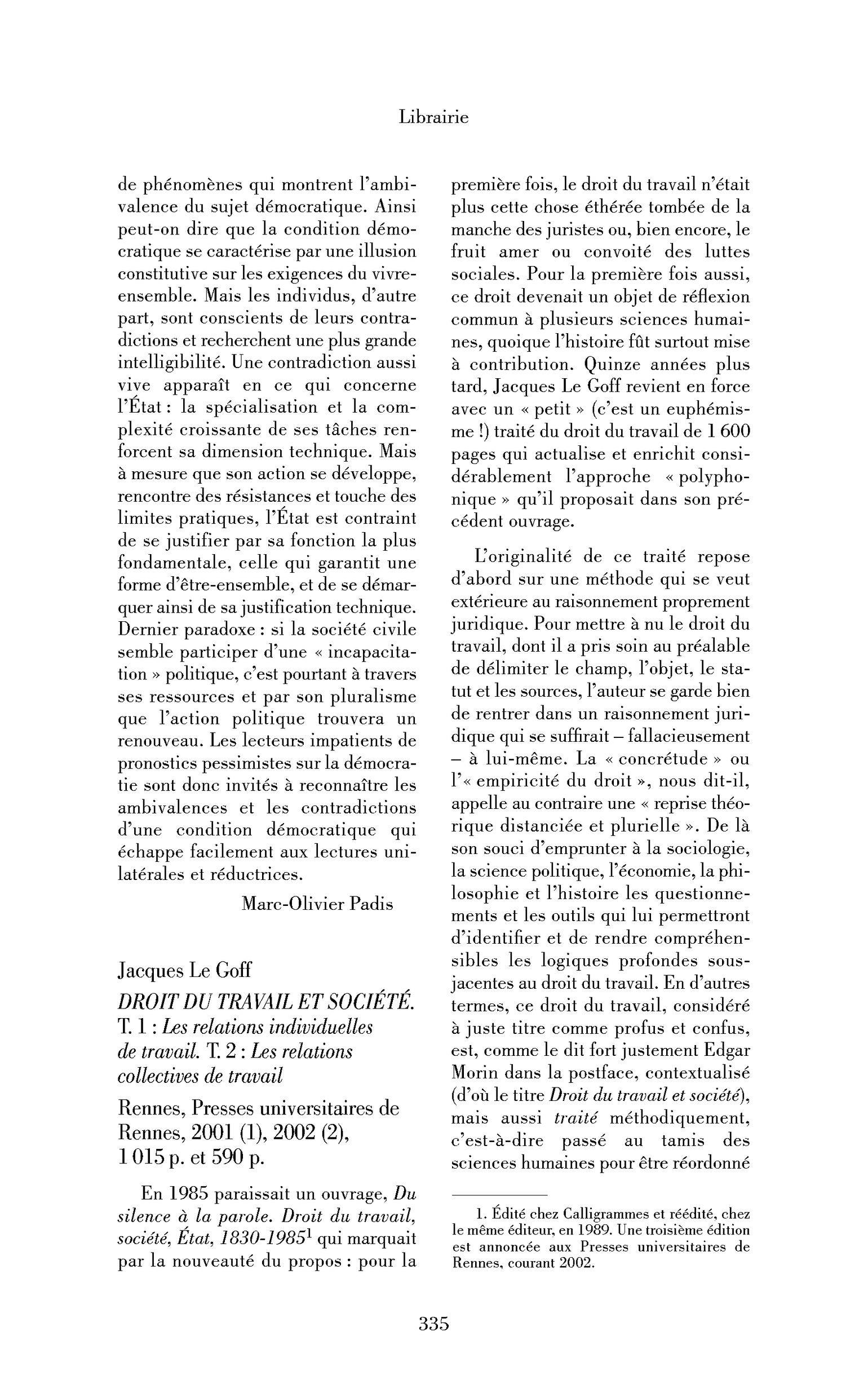 Jacques Le Goff: Droit du travail et société. T. 1: les Relations individuelles de travail. T. 2: les Relations collectives de travail