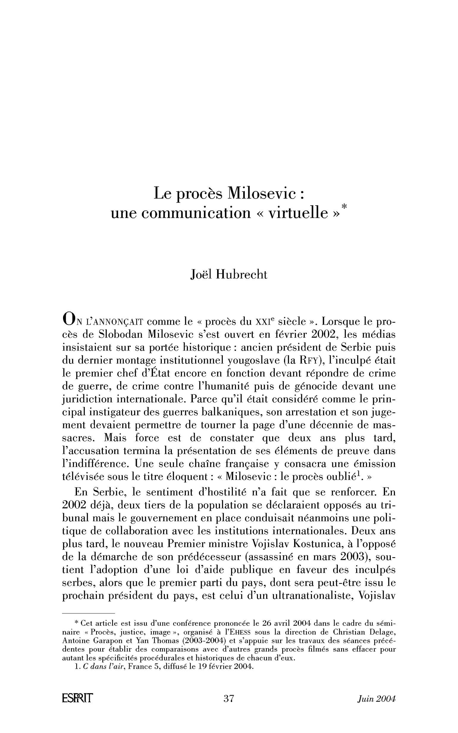 Le procès Milosevic: une communication « virtuelle »