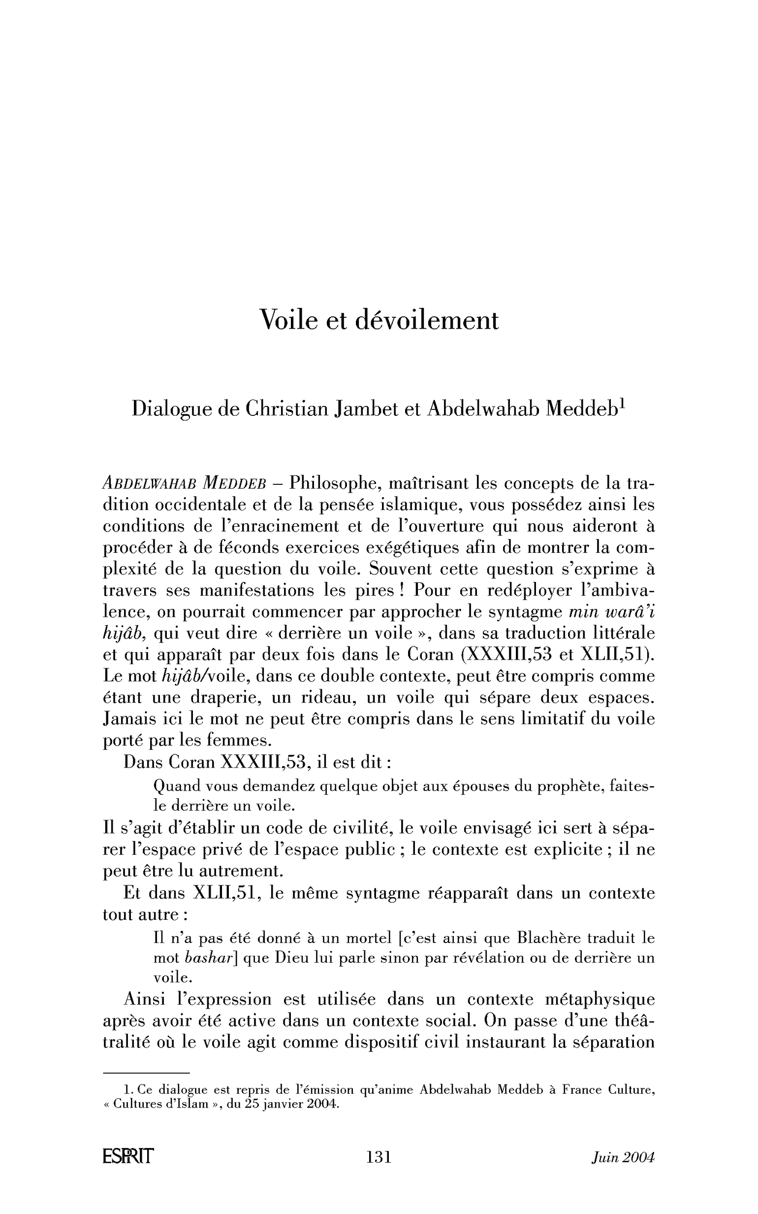 Voile et dévoilement. (Dialogue)