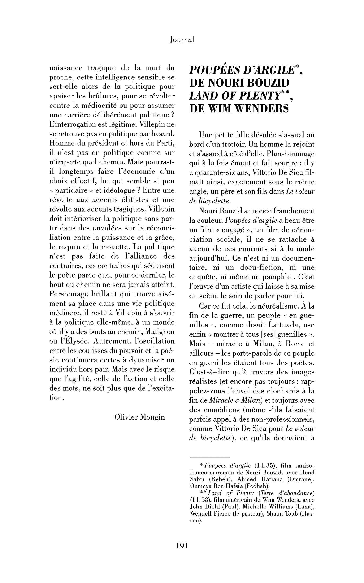Poupées d’argile de Nouri Bouzid et Land of Plenty de Wim Wenders