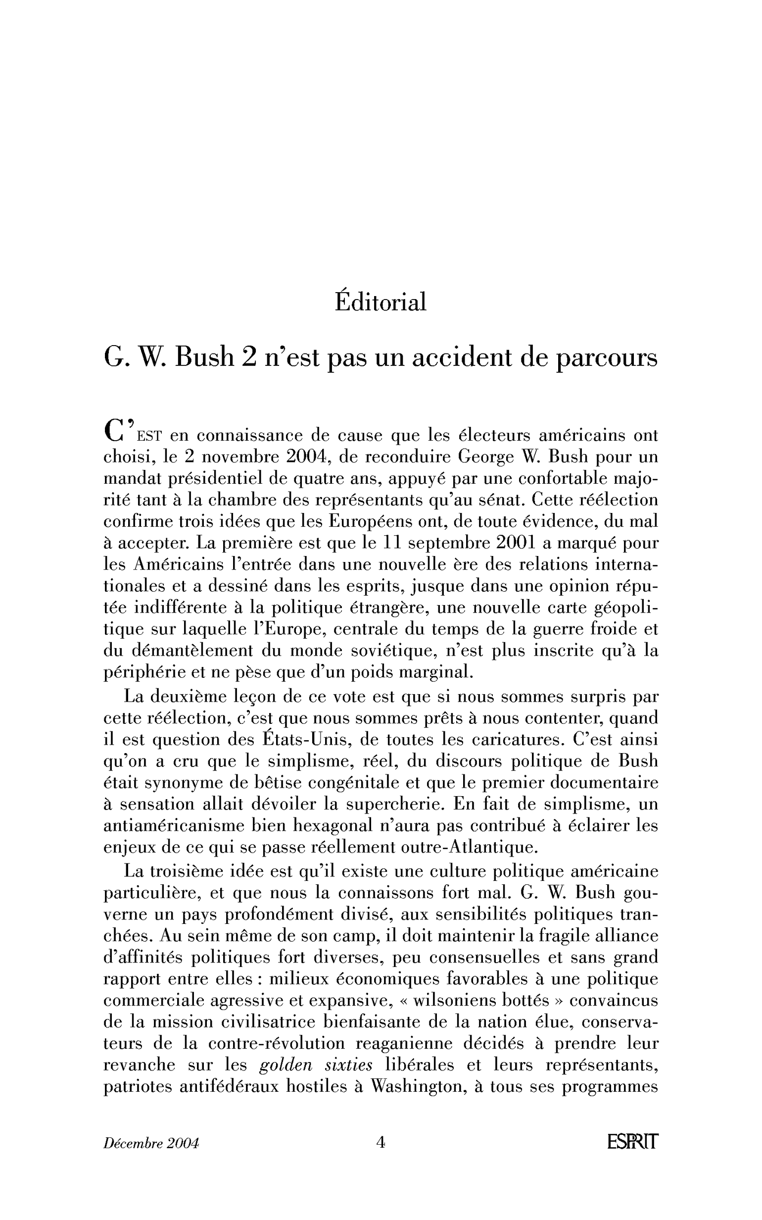 G. W. Bush 2 n’est pas un accident de parcours