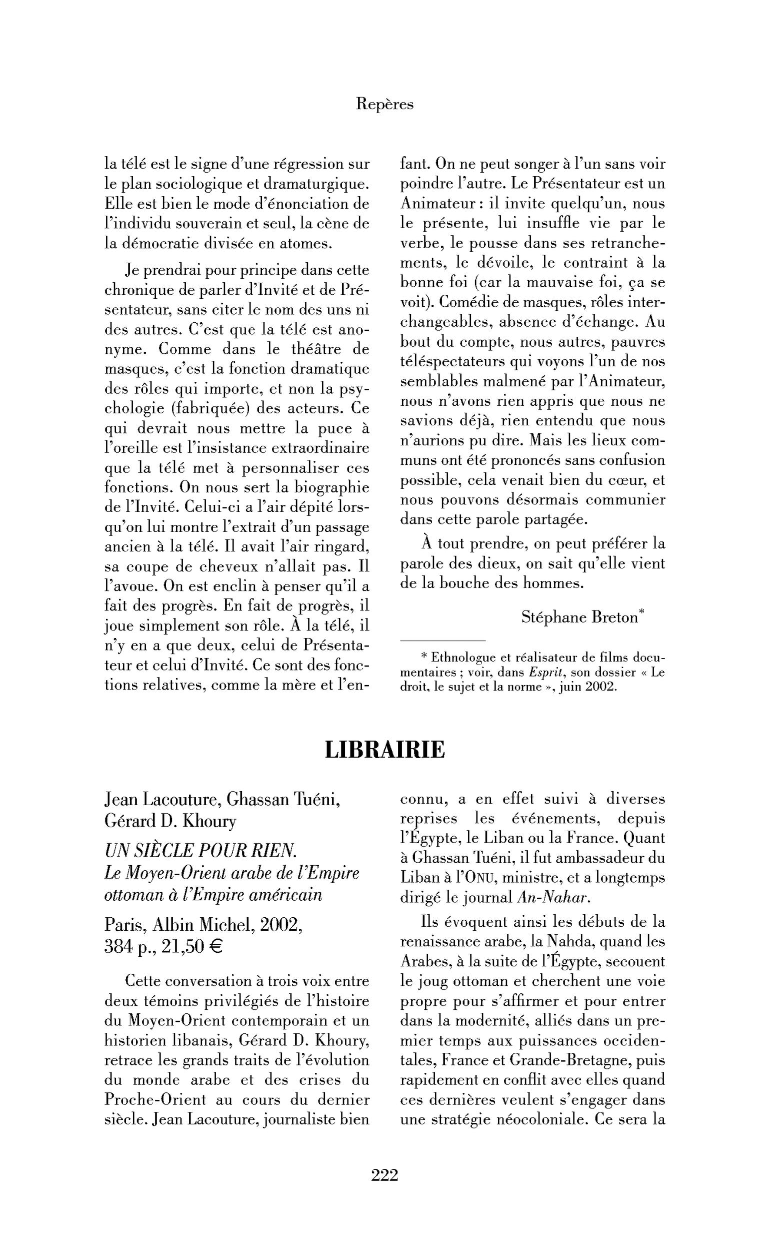 Jean Lacouture, Ghassan Tuéni, Gérard D. Khoury : Un siècle pour rien. Le Moyen-Orient arabe de l’Empire ottoman à l’Empire américainJean Lacouture, Ghassan Tuéni, Gérard D. Khoury : Un siècle pour rien.