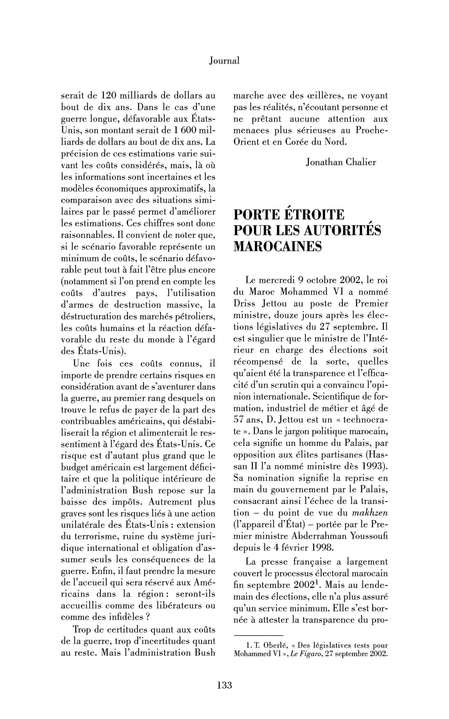 Porte étroite pour les autorités marocaines