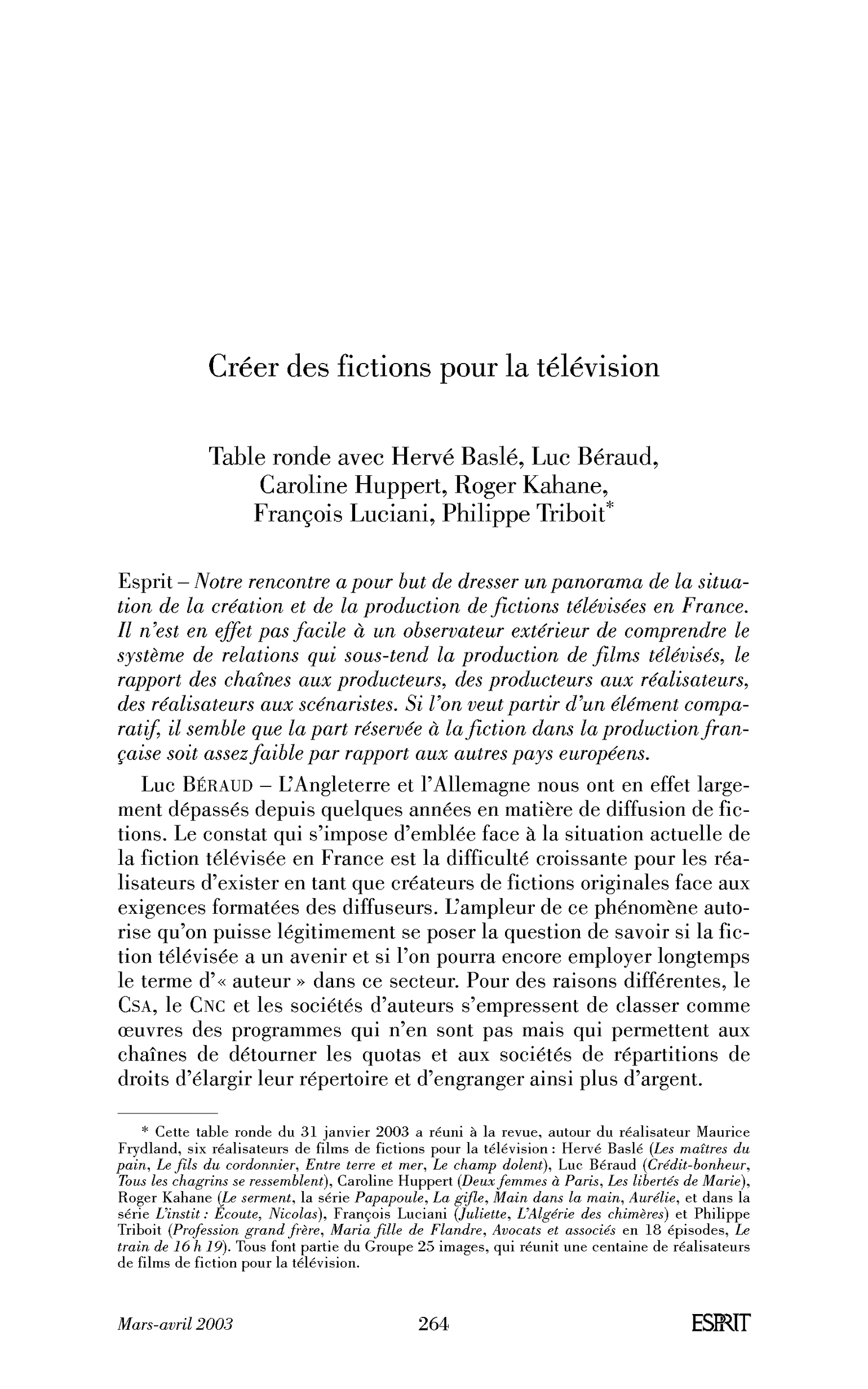 Créer des fictions pour la télévision. (Table ronde)