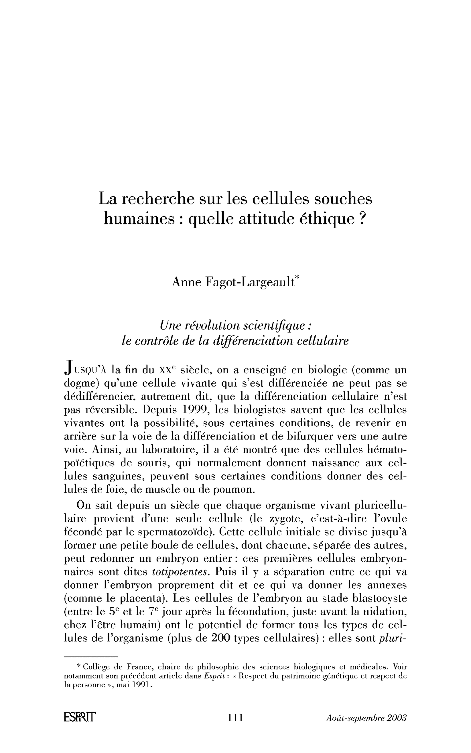 La recherche sur les cellules souches humaines: quelle attitude éthique?