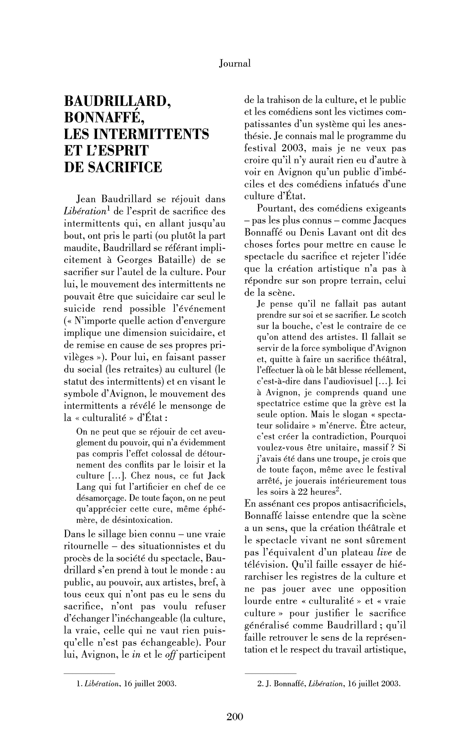 Baudrillard, Bonnaffé, les intermittents et l’esprit de sacrifice