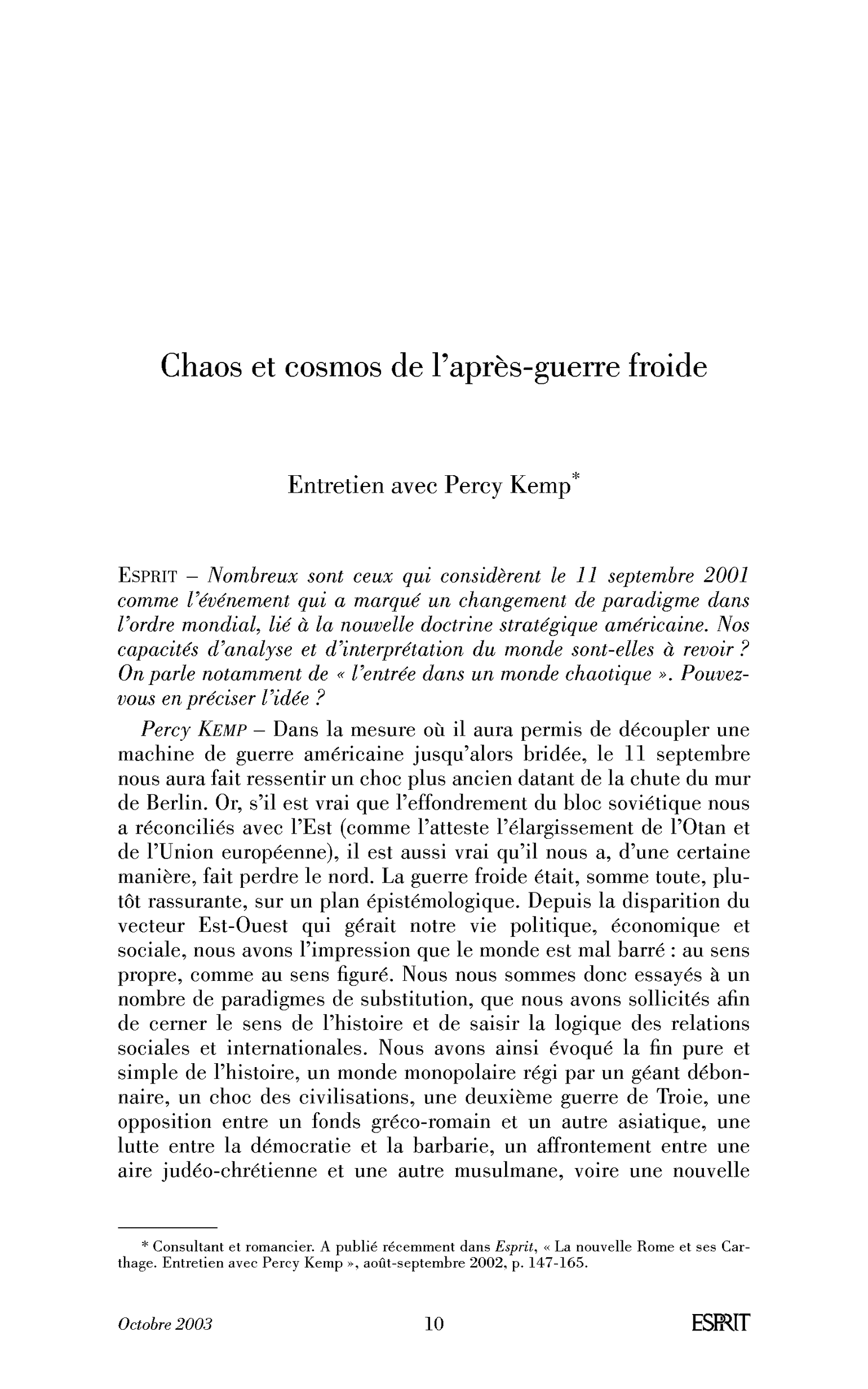 Chaos et cosmos de l’après-guerre froide. (Entretien)