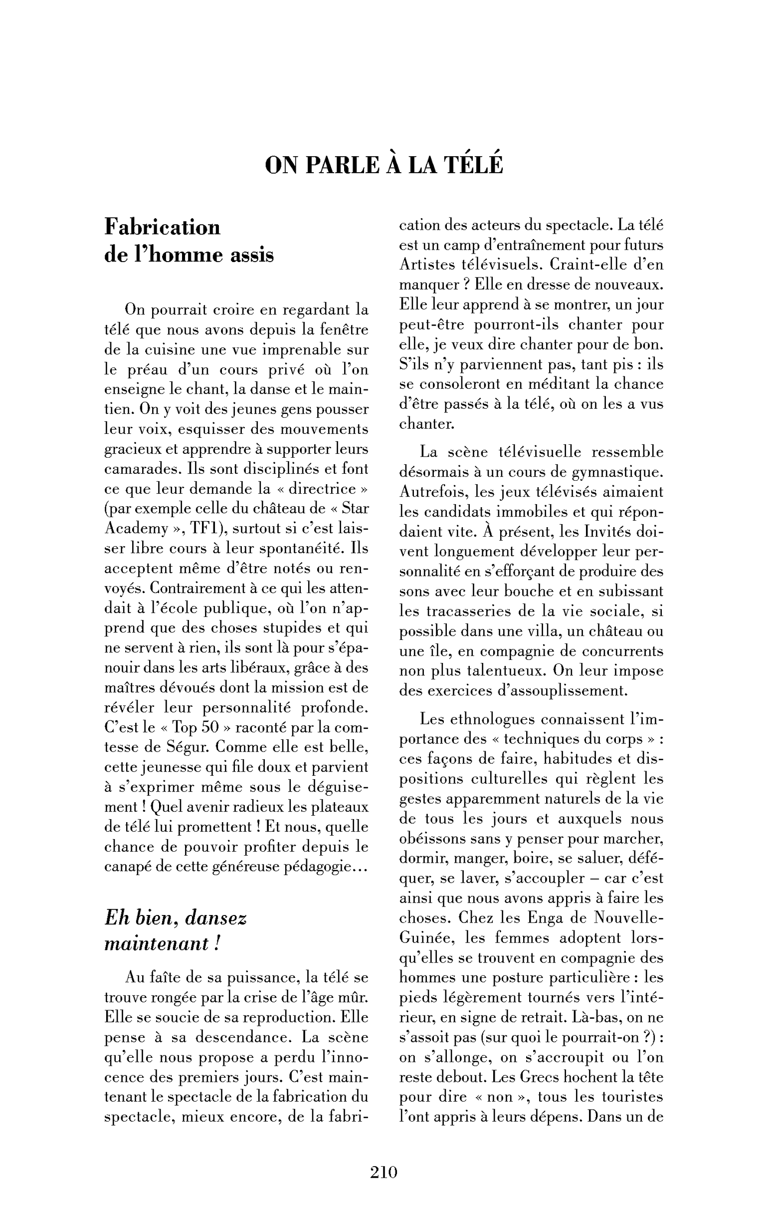 Fabrication de l’homme assis