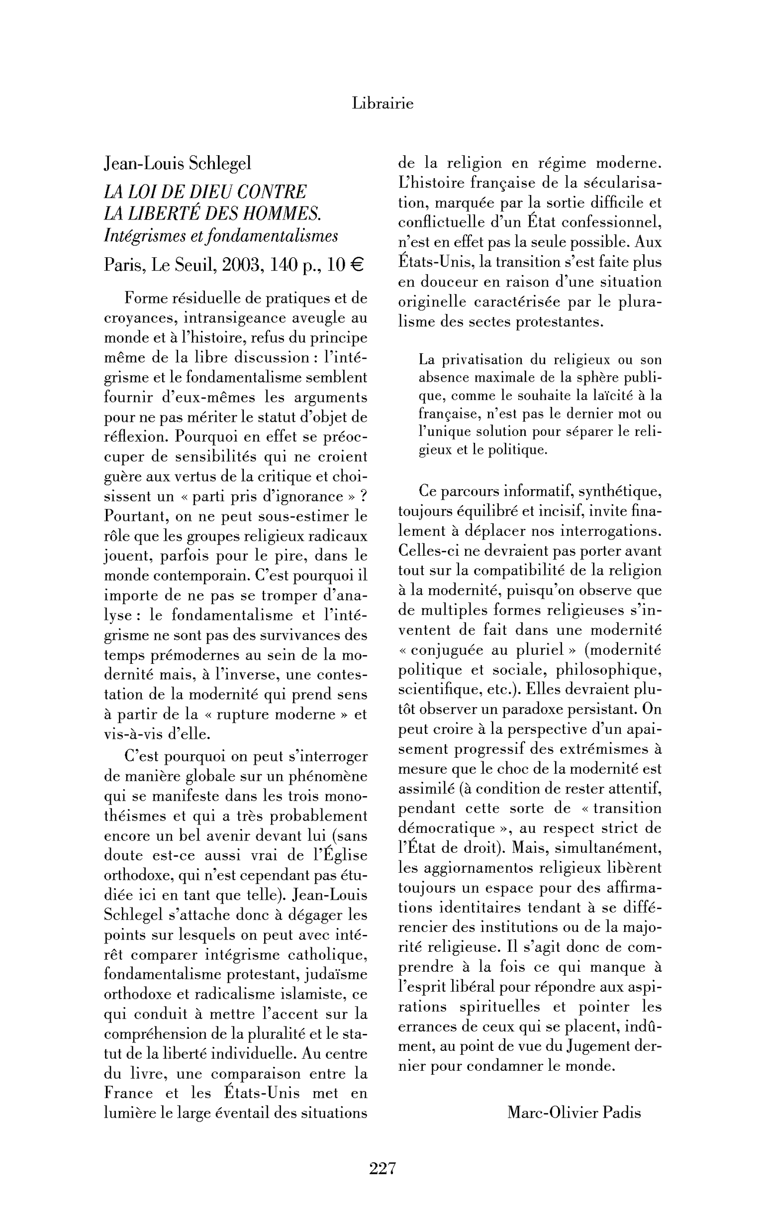 Jean-Louis Schlegel: la Loi de Dieu contre la liberté des hommes. Intégrismes et fondamentalismes