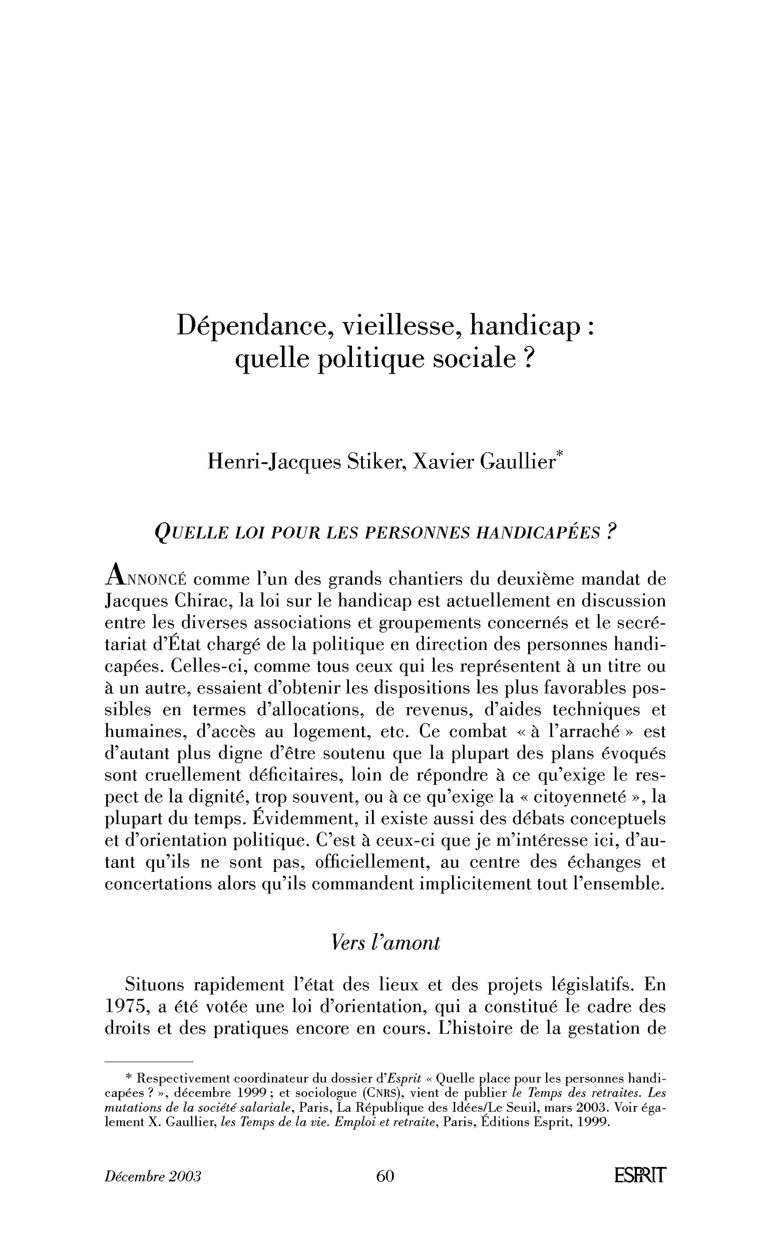 Dépendance, vieillesse, handicap: quelle politique sociale?