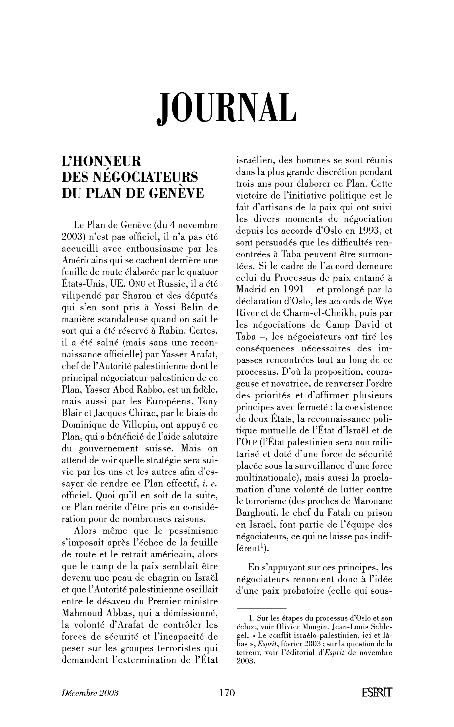 L’honneur des négociateurs du Plan de Genève