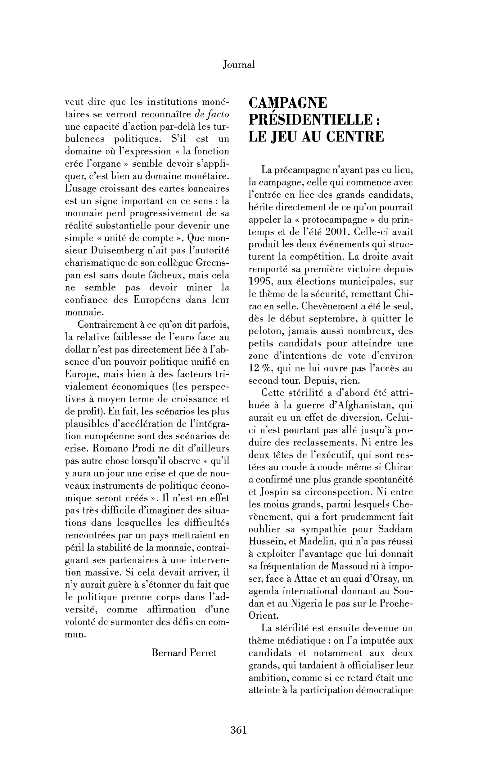Campagne présidentielle: le jeu au centre