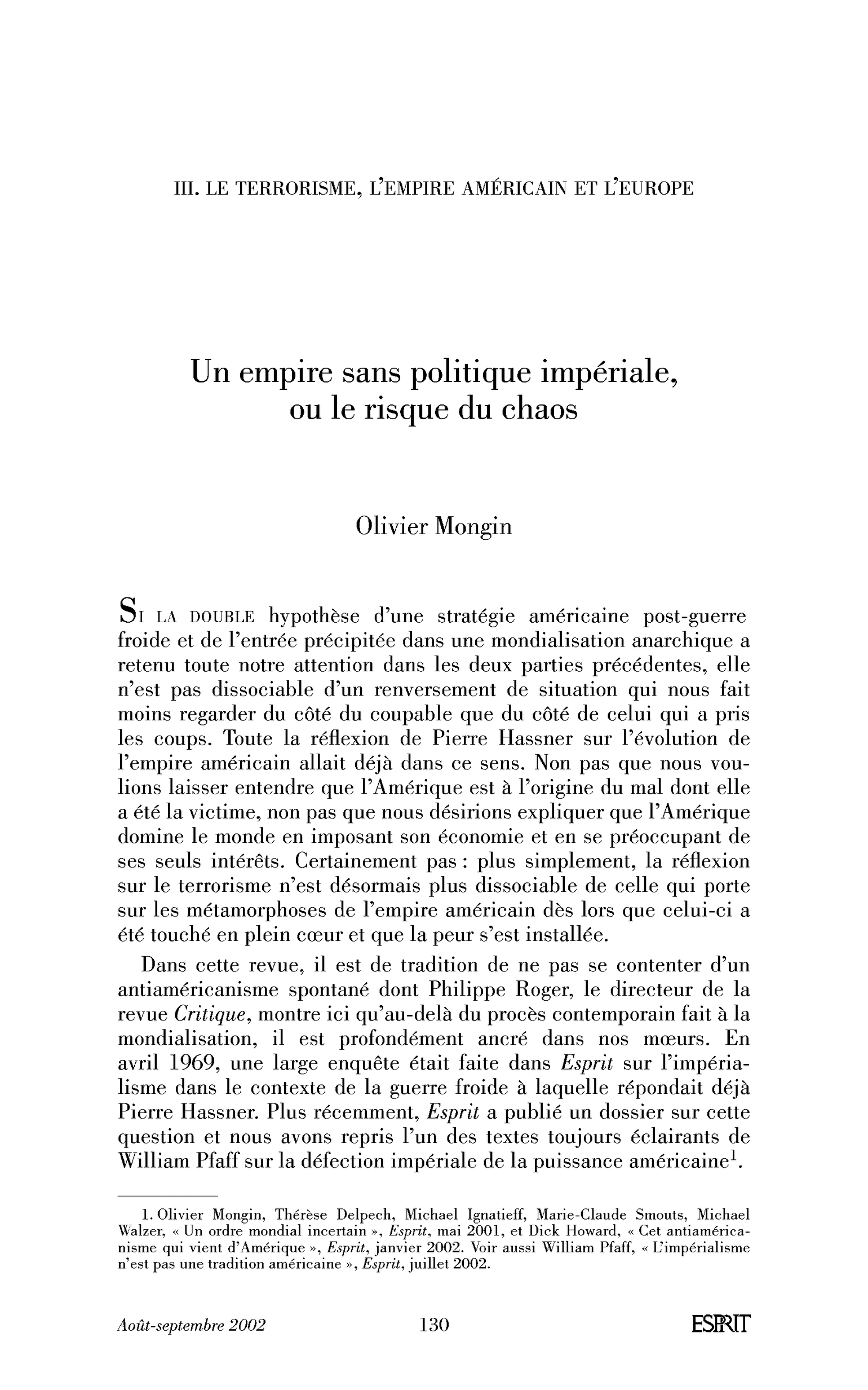Un empire sans politique impériale, ou le risque du chaos