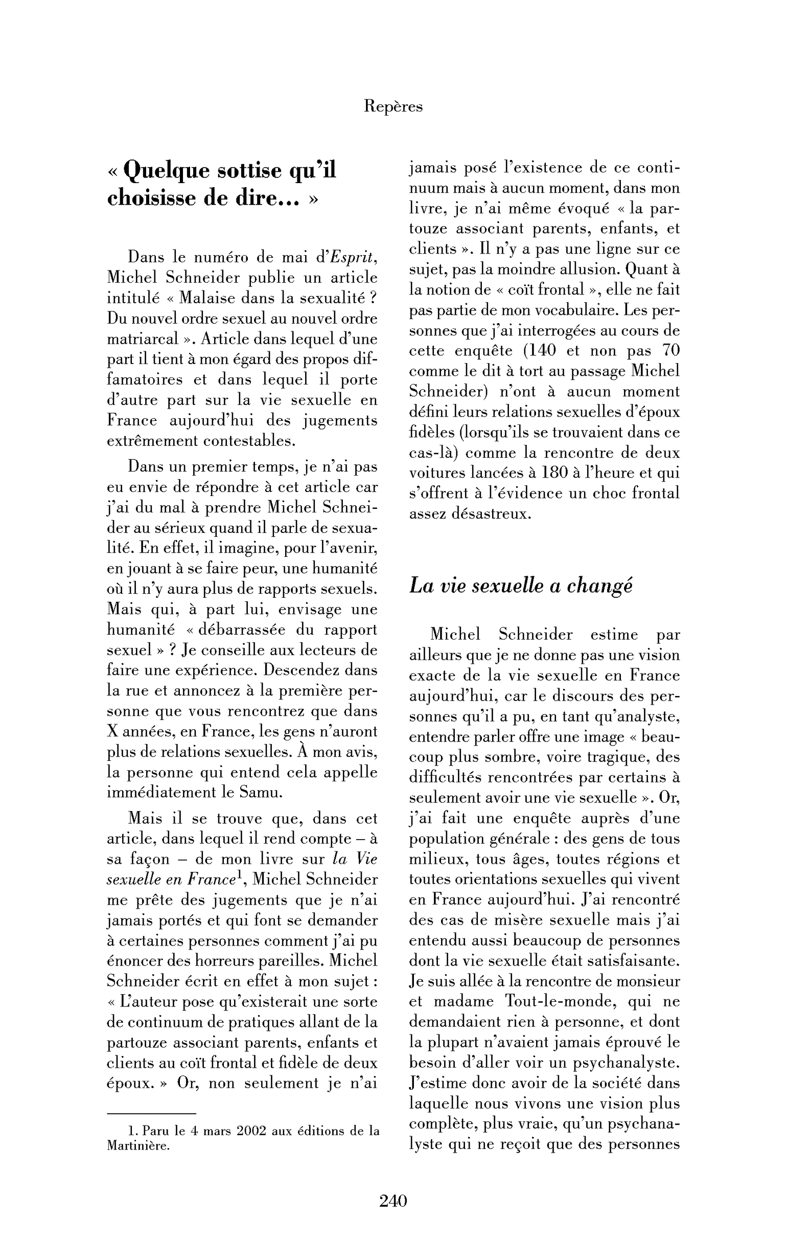 « Quelque sottise qu’il choisisse de dire… »
