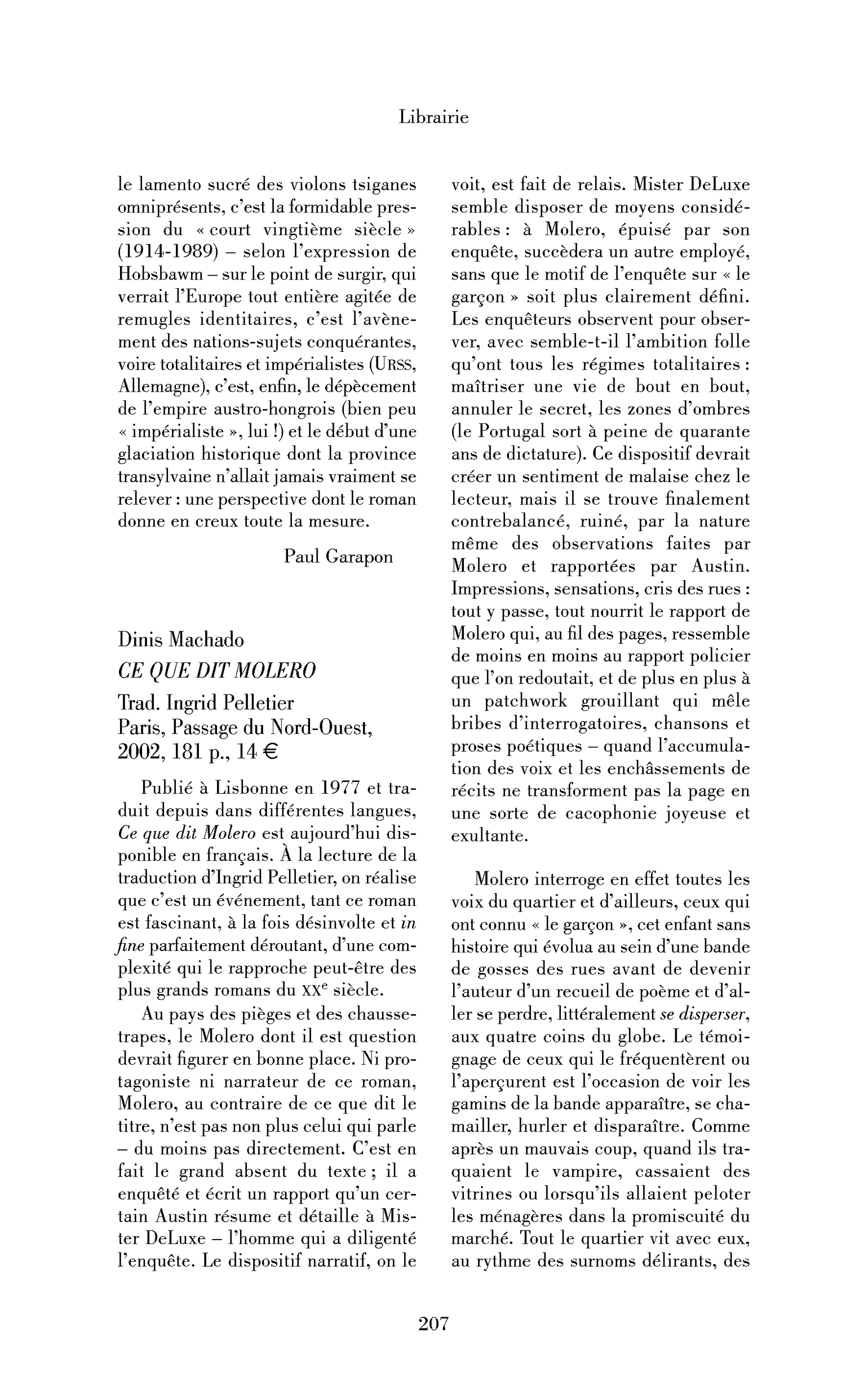 Dinis Machado: Ce que dit Molero