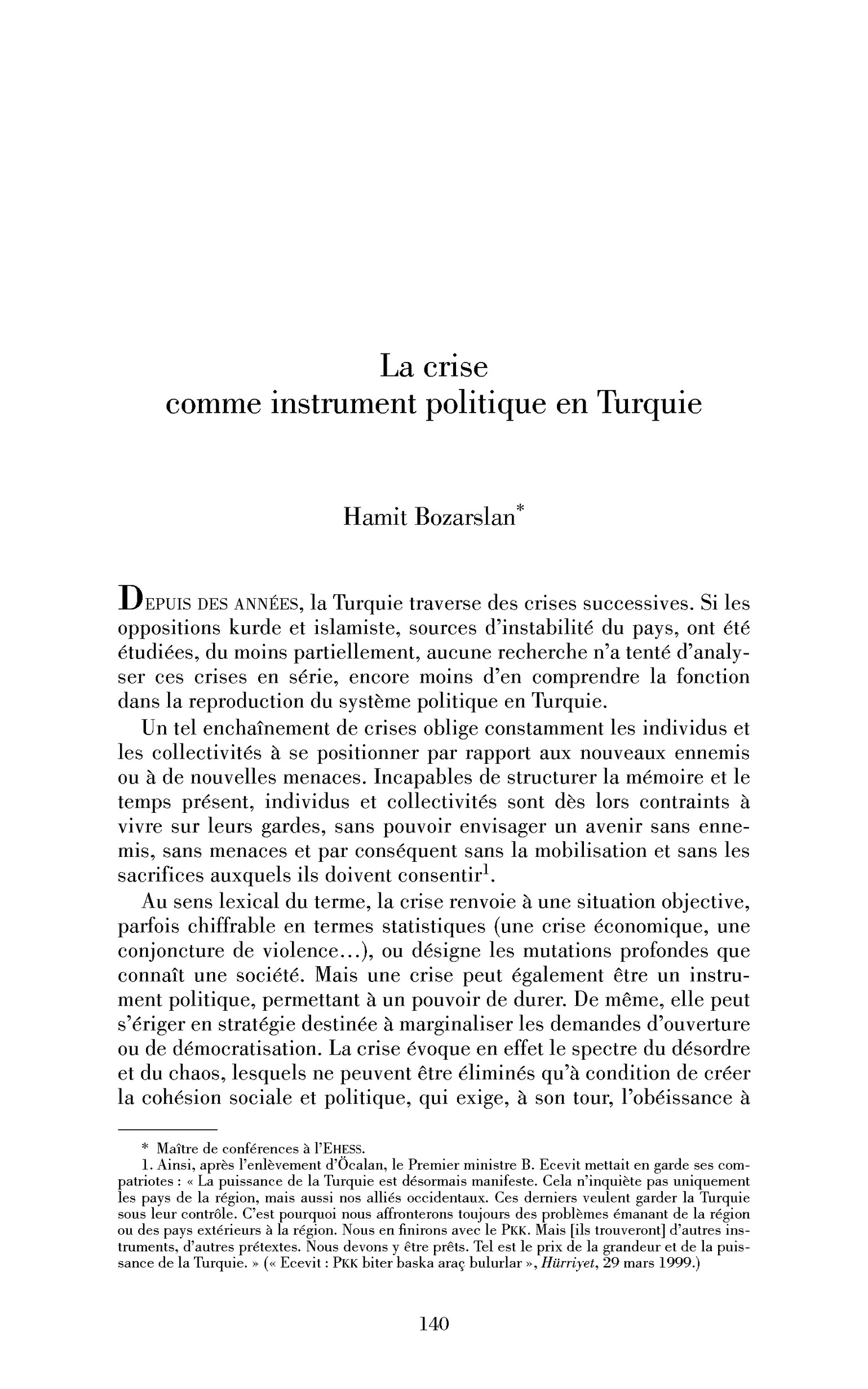 La crise comme instrument politique en Turquie