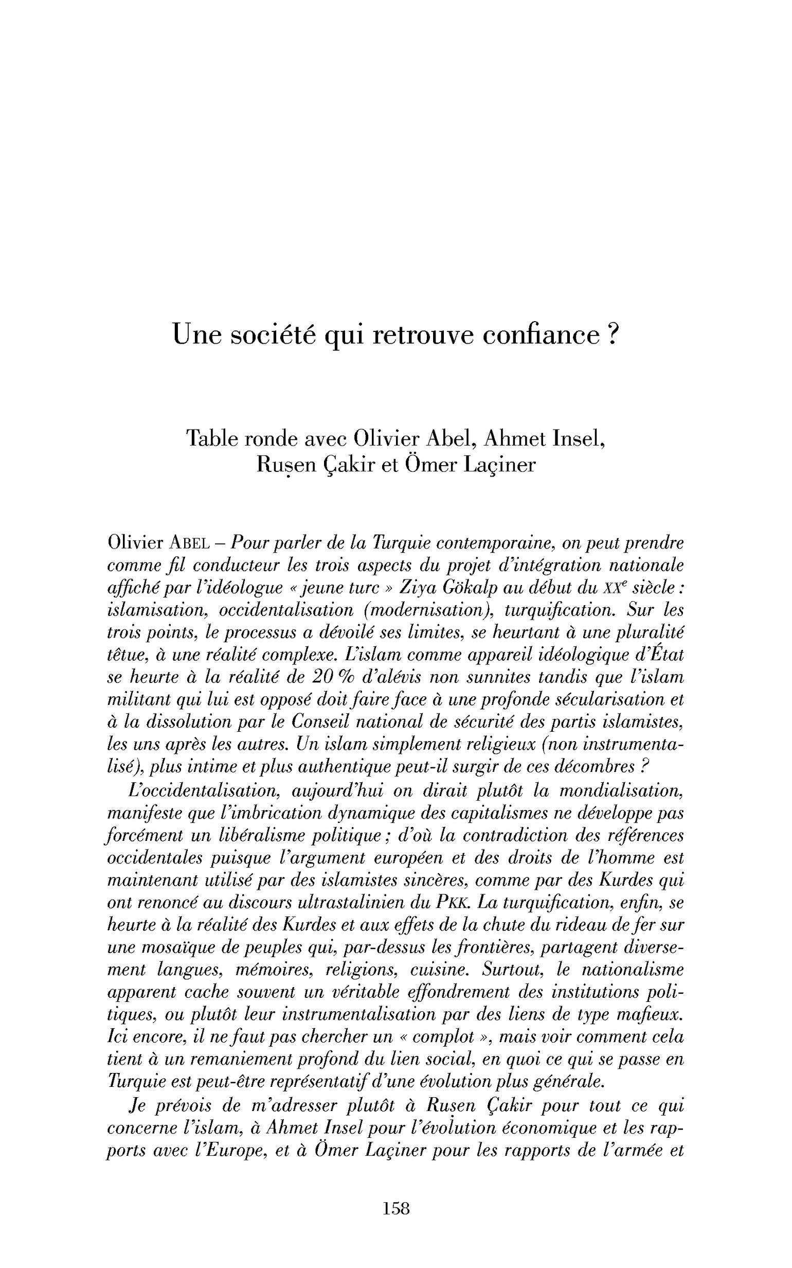 Une société qui retrouve confiance? (Table ronde)