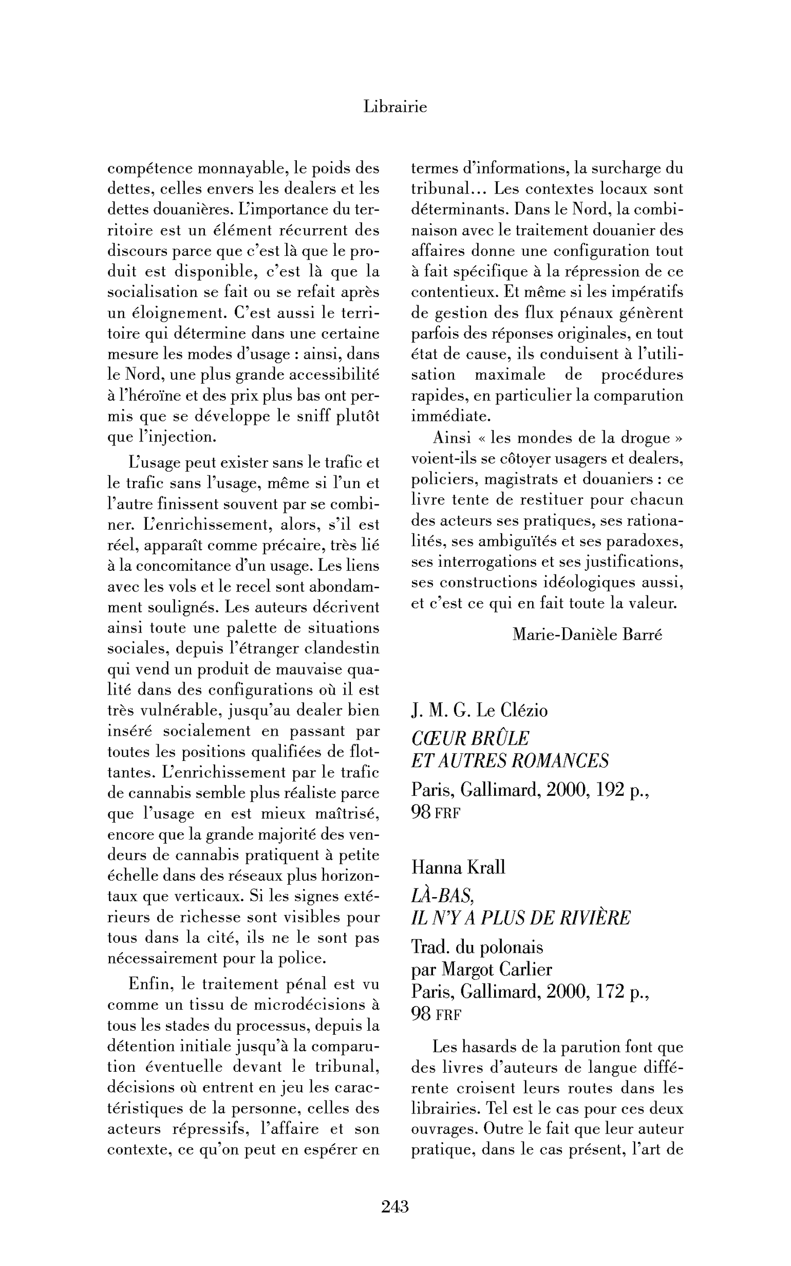 J. M. G. Le Clézio : Cœur brûle et autres romances / Hanna Krall : Là-bas, il n’y a plus de rivière