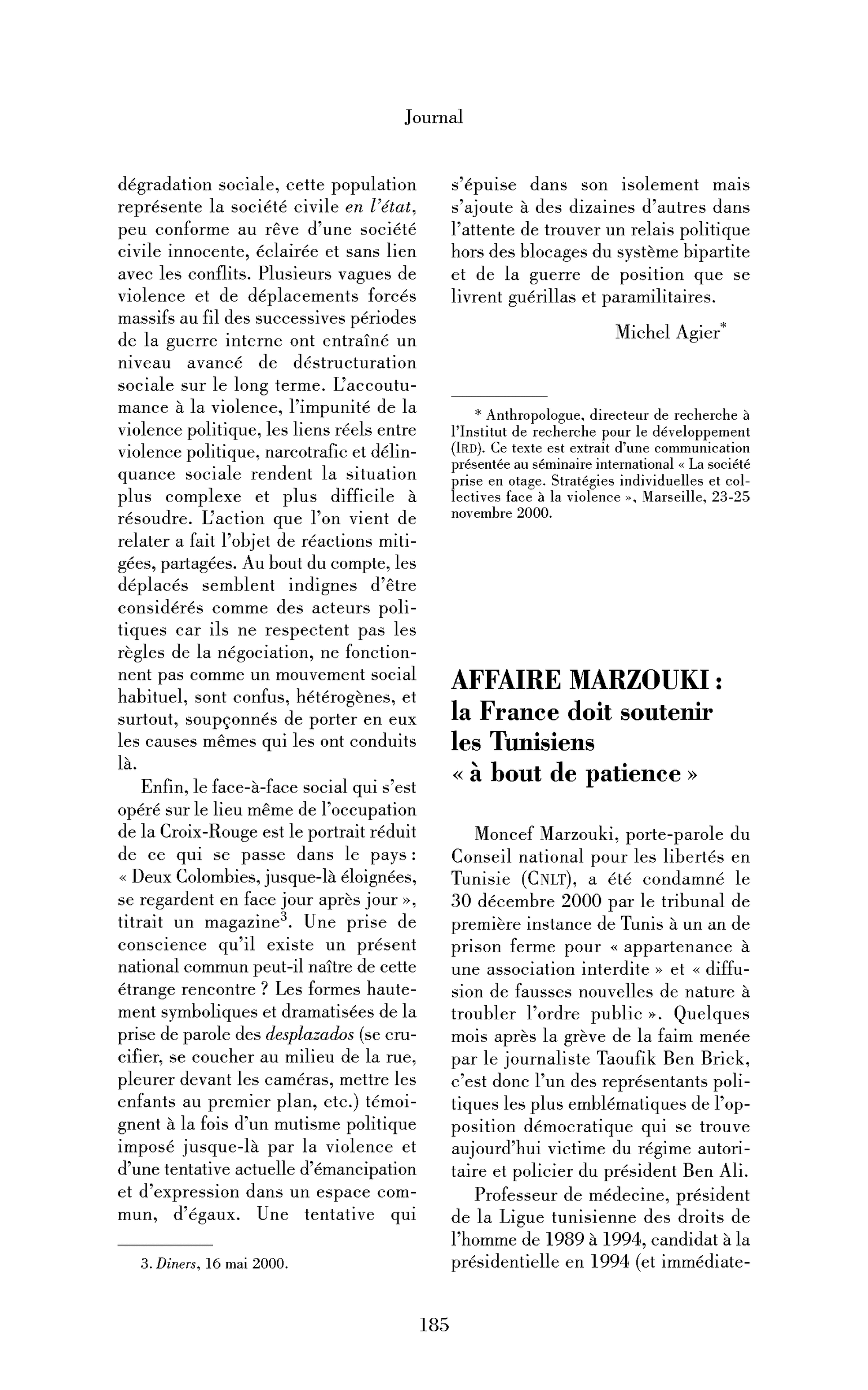 « Affaire Marzouki : la France doit soutenir les Tunisiens »« à bout de patience« « . (Collectif)« 