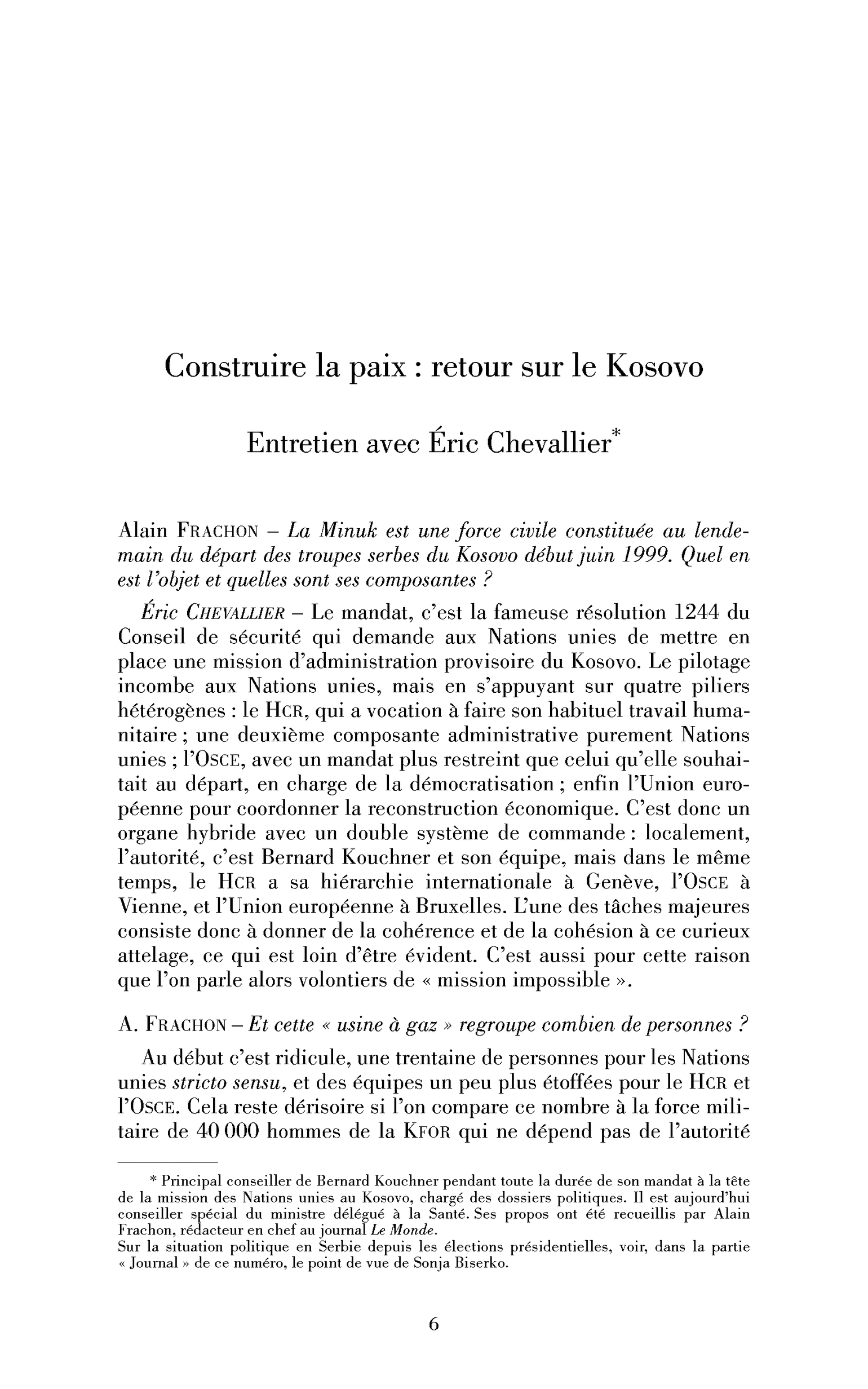 Construire la paix : retour sur le Kosovo. (Entretien)