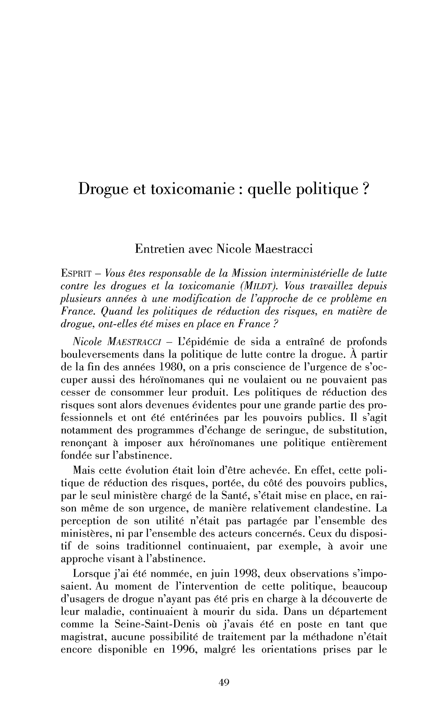 Drogue et toxicomanie : quelle politique? (Entretien)